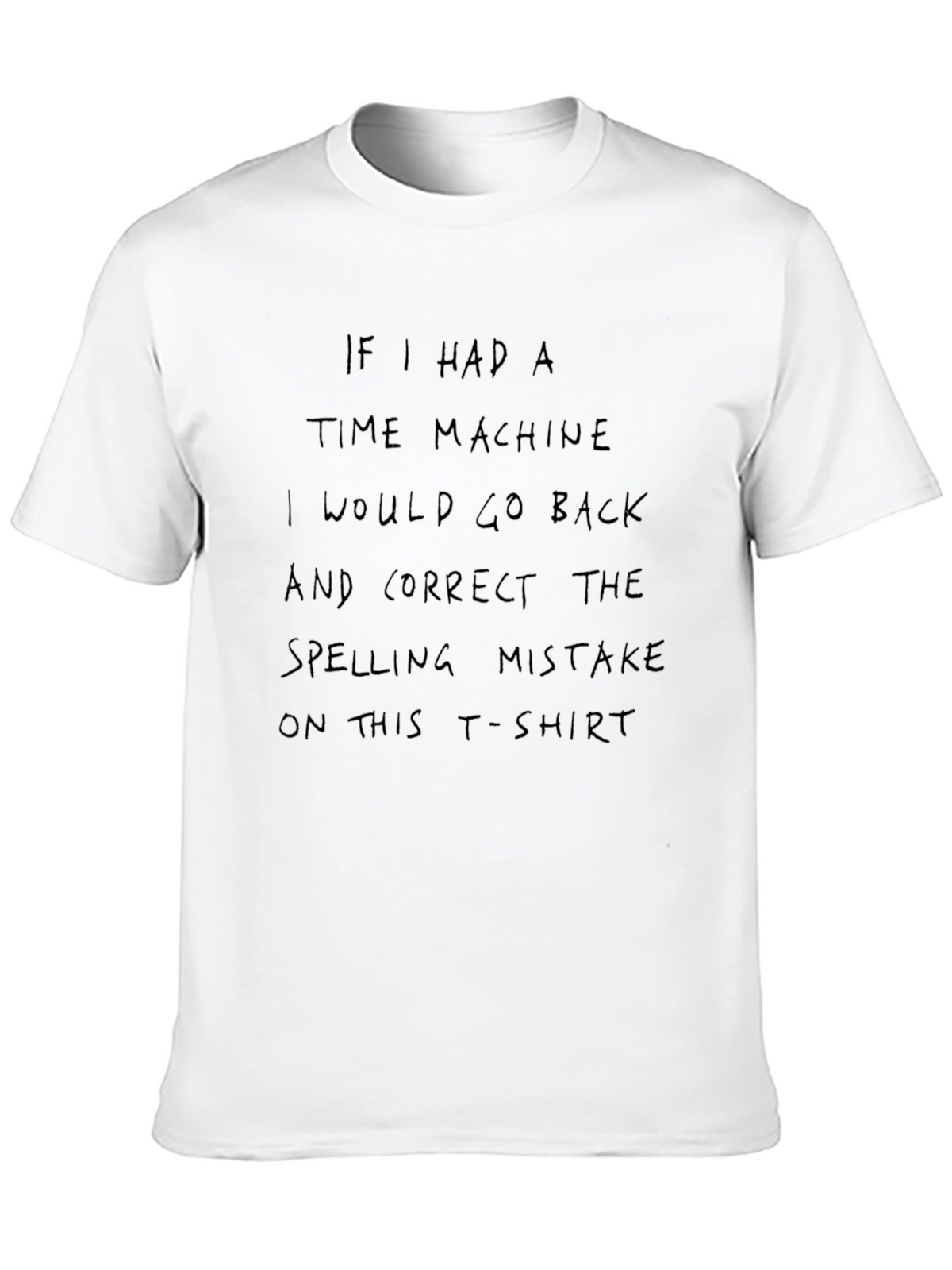 Humorous Time Travel T-Shirt - Spelling Mistake