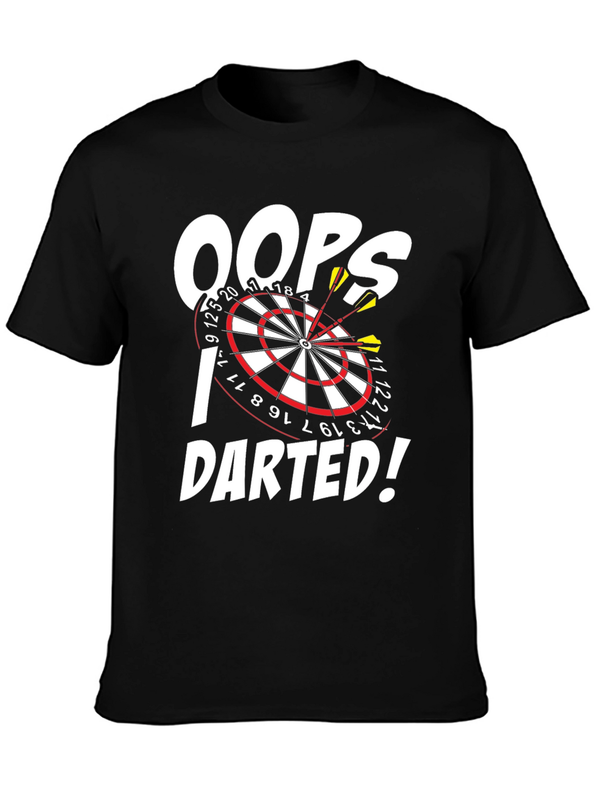Oops! I Darted! Dartboard Graphic T-Shirt
