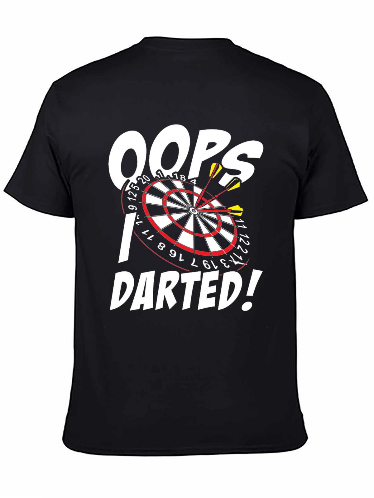 Oops! I Darted! Dartboard Graphic T-Shirt