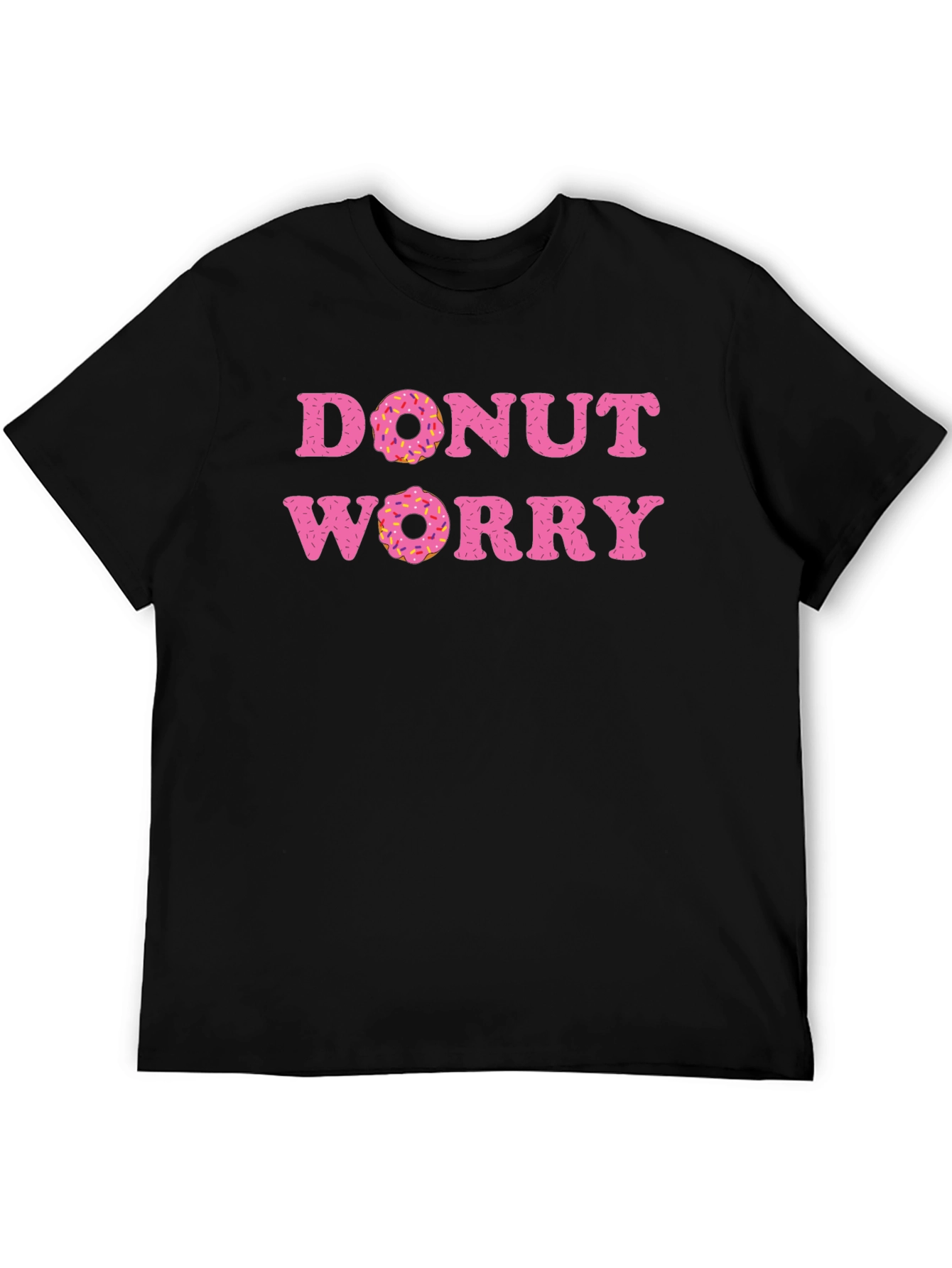 Donut Worry T-Shirt - Funny Pun Tee