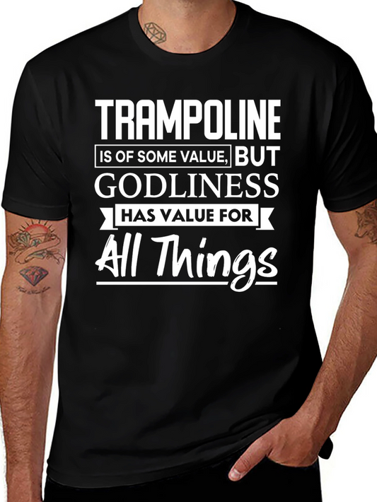 Trampoline Godliness All Things T-Shirt