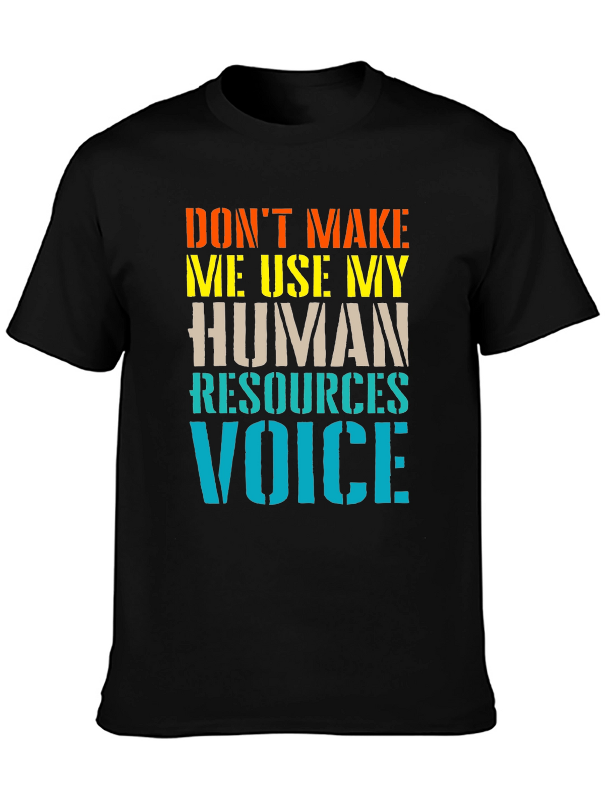 Human Resources Voice Funny T-Shirt
