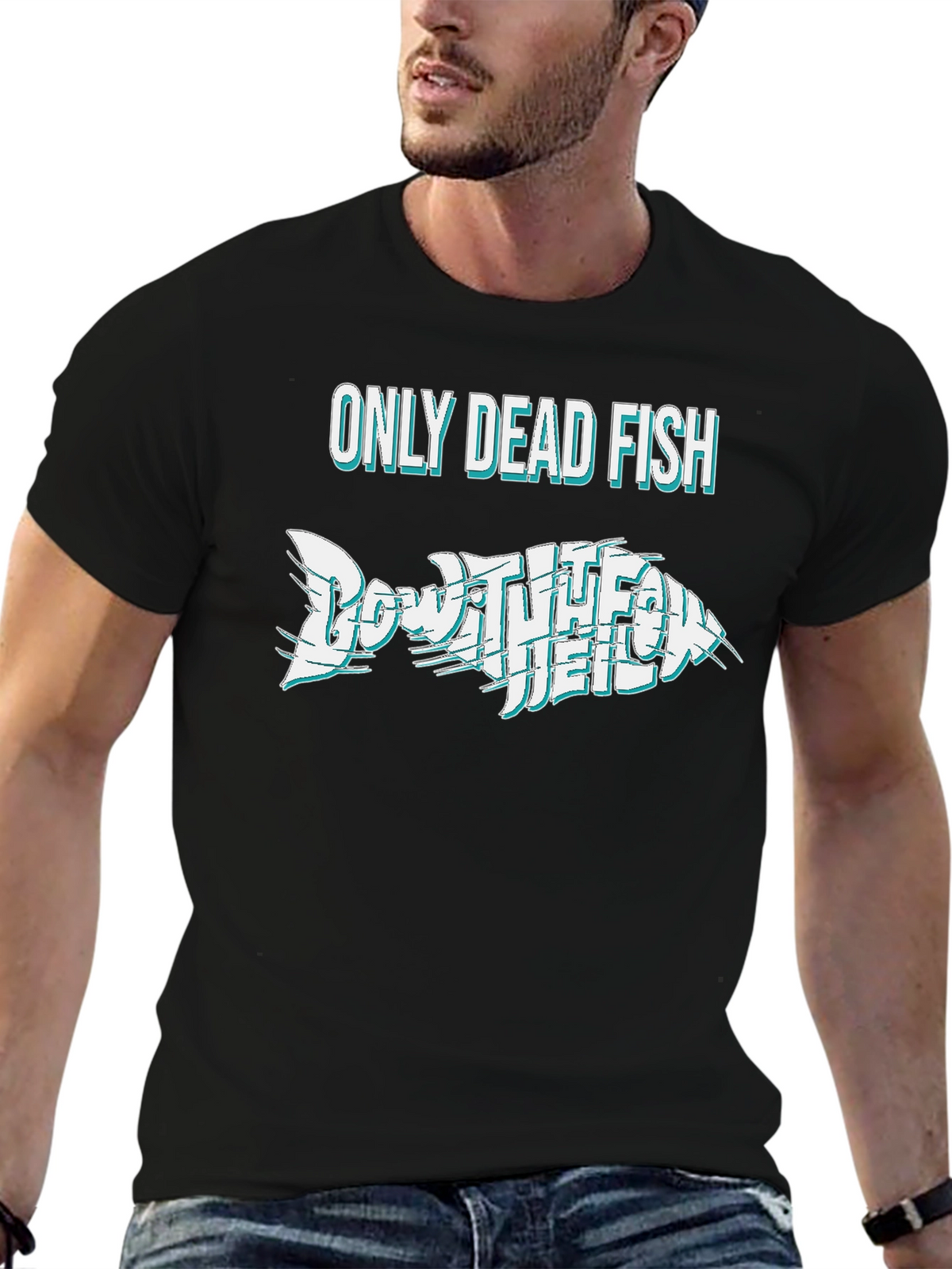 Only Dead Fish Go With The Flow T-Shirt