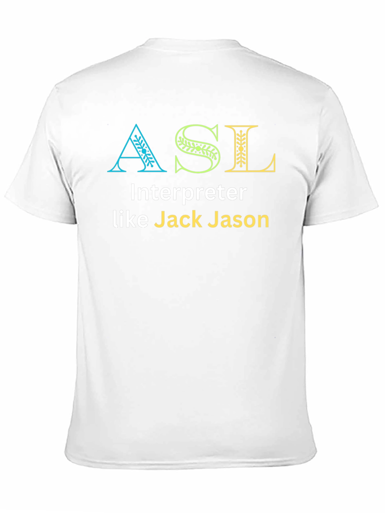 ASL Interpreter T-Shirt - Jack Jason