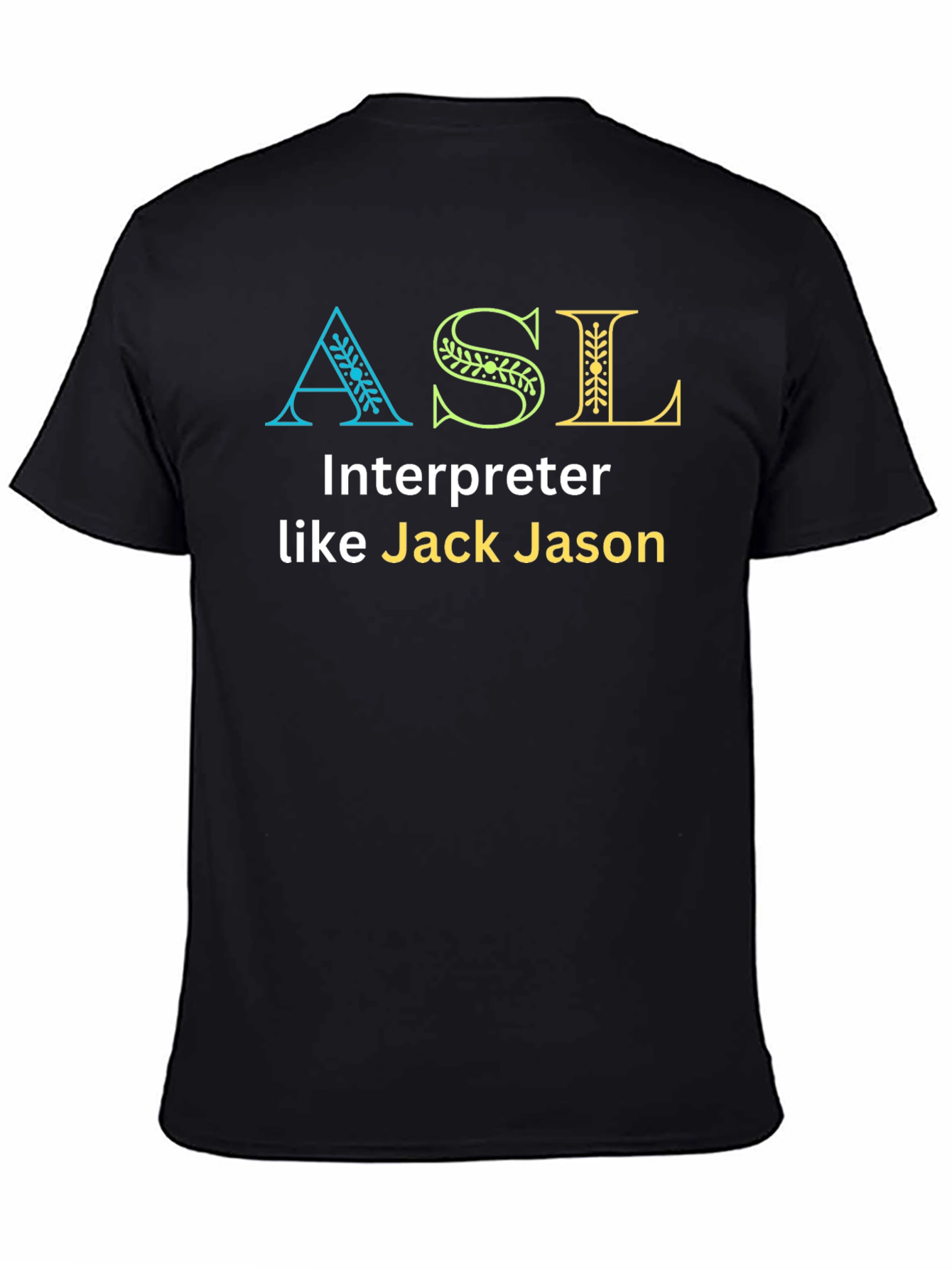ASL Interpreter T-Shirt - Jack Jason