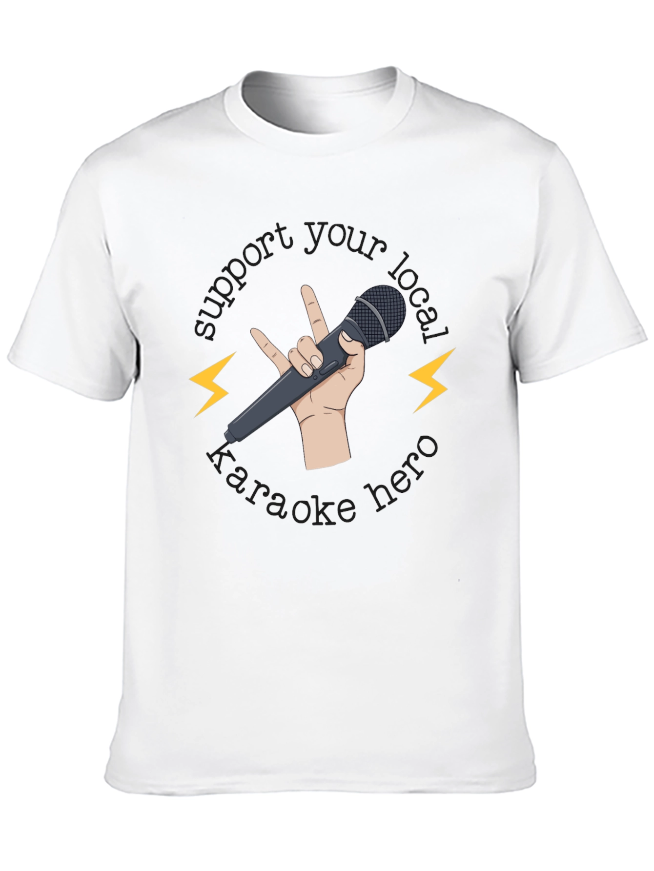Support Your Local Karaoke Hero Graphic Tee