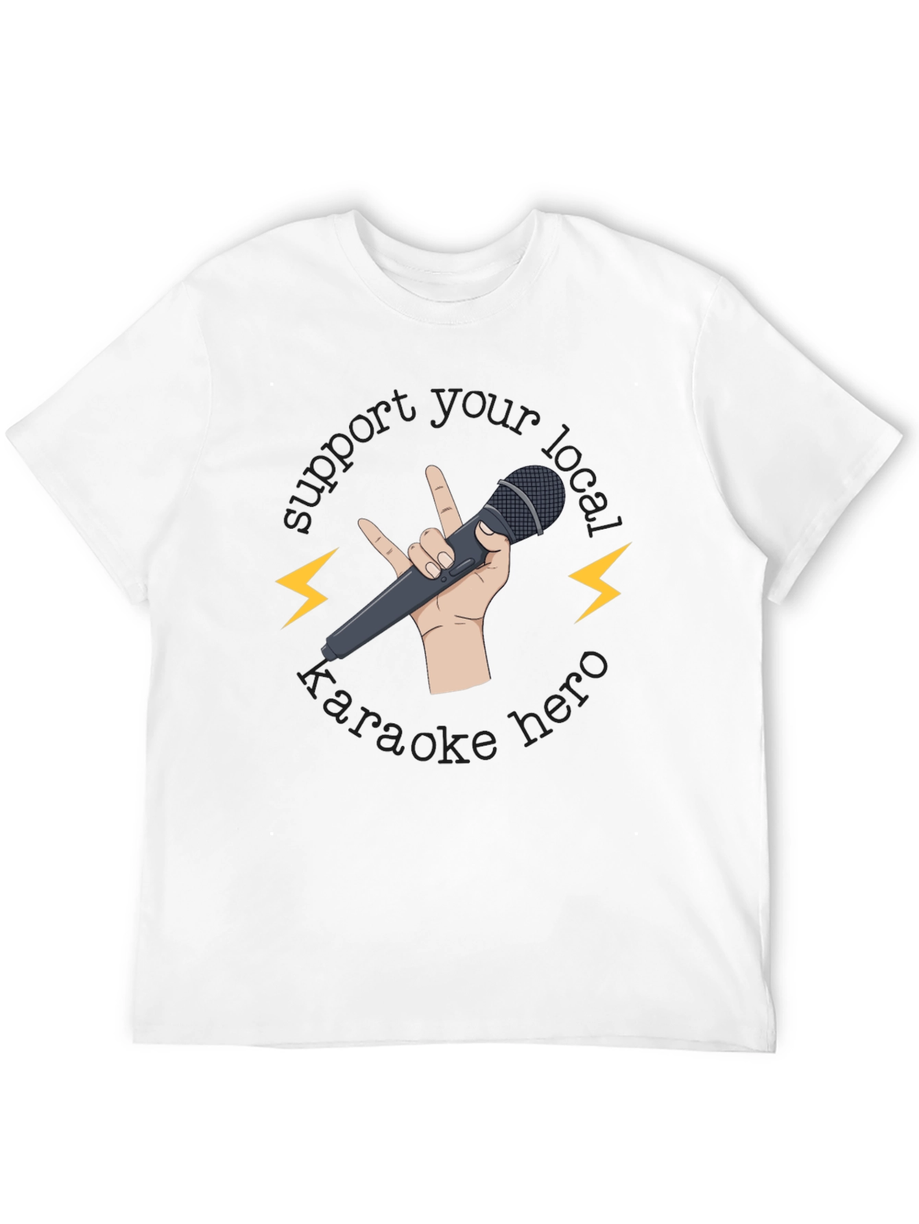 Support Your Local Karaoke Hero Graphic Tee