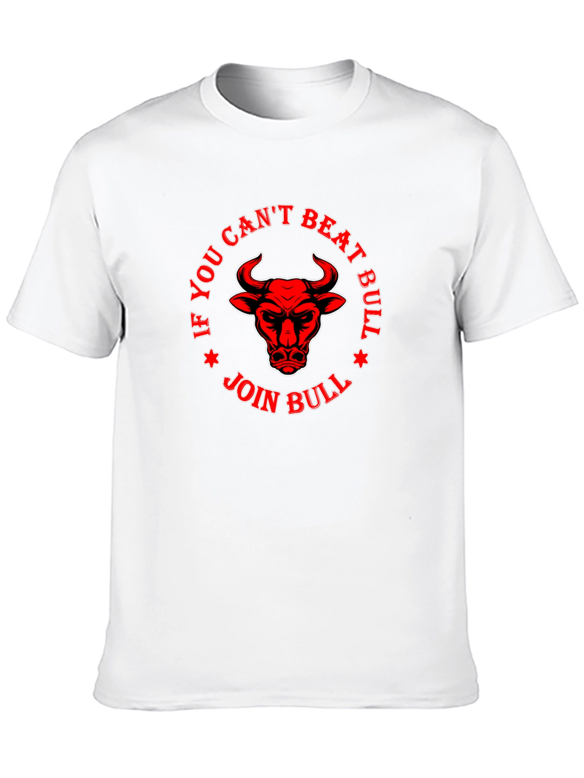 If You Cant Beat Bull Join Bull T-Shirt