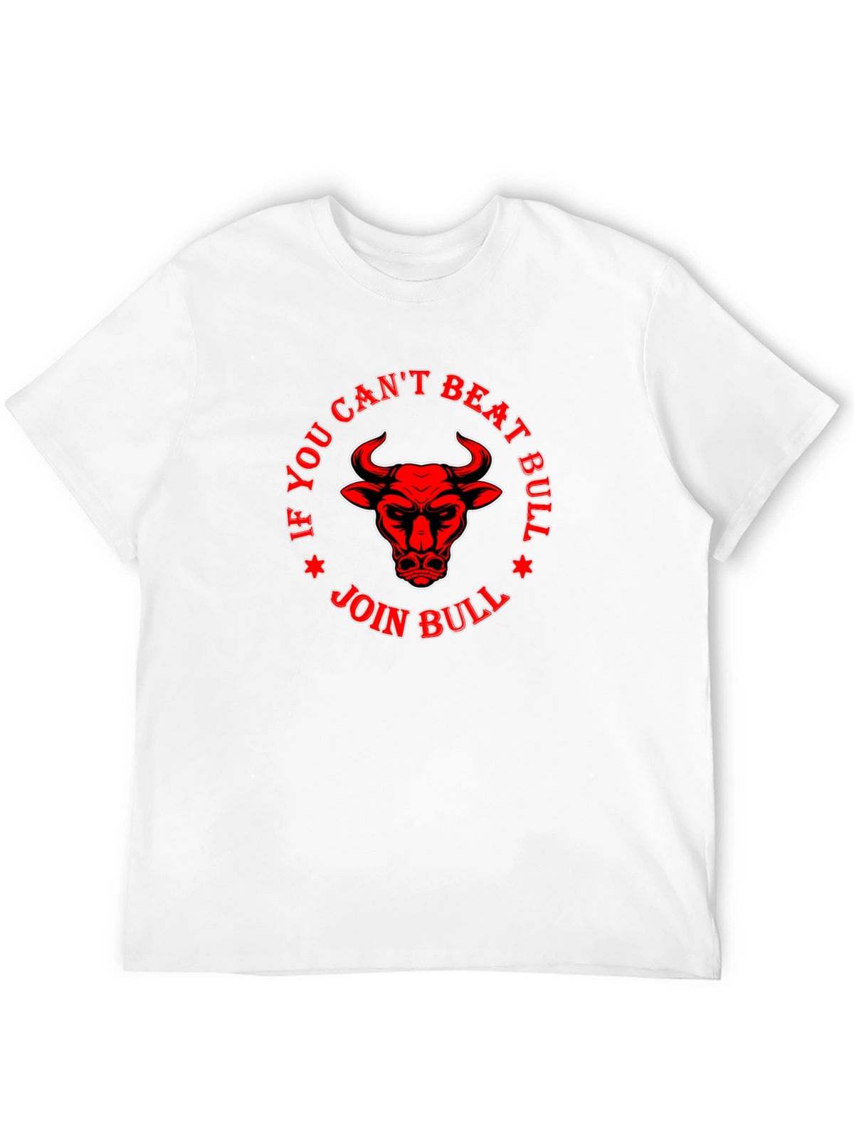If You Cant Beat Bull Join Bull T-Shirt