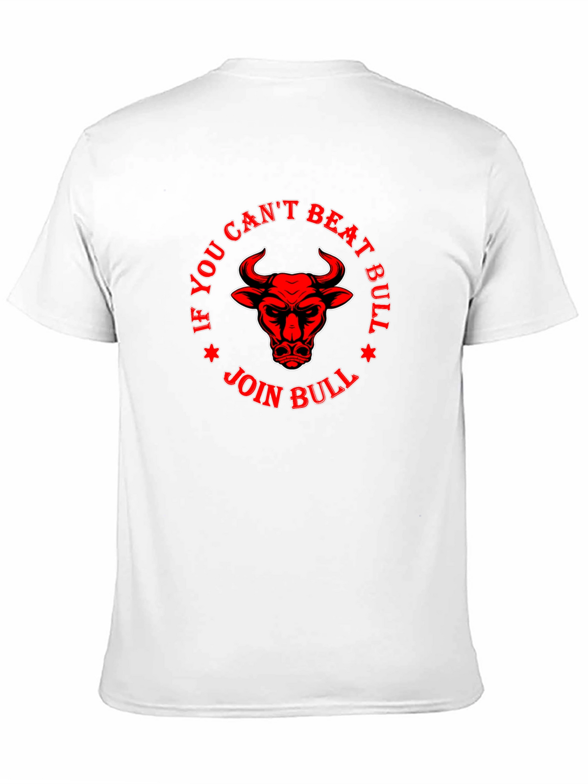 If You Cant Beat Bull Join Bull T-Shirt
