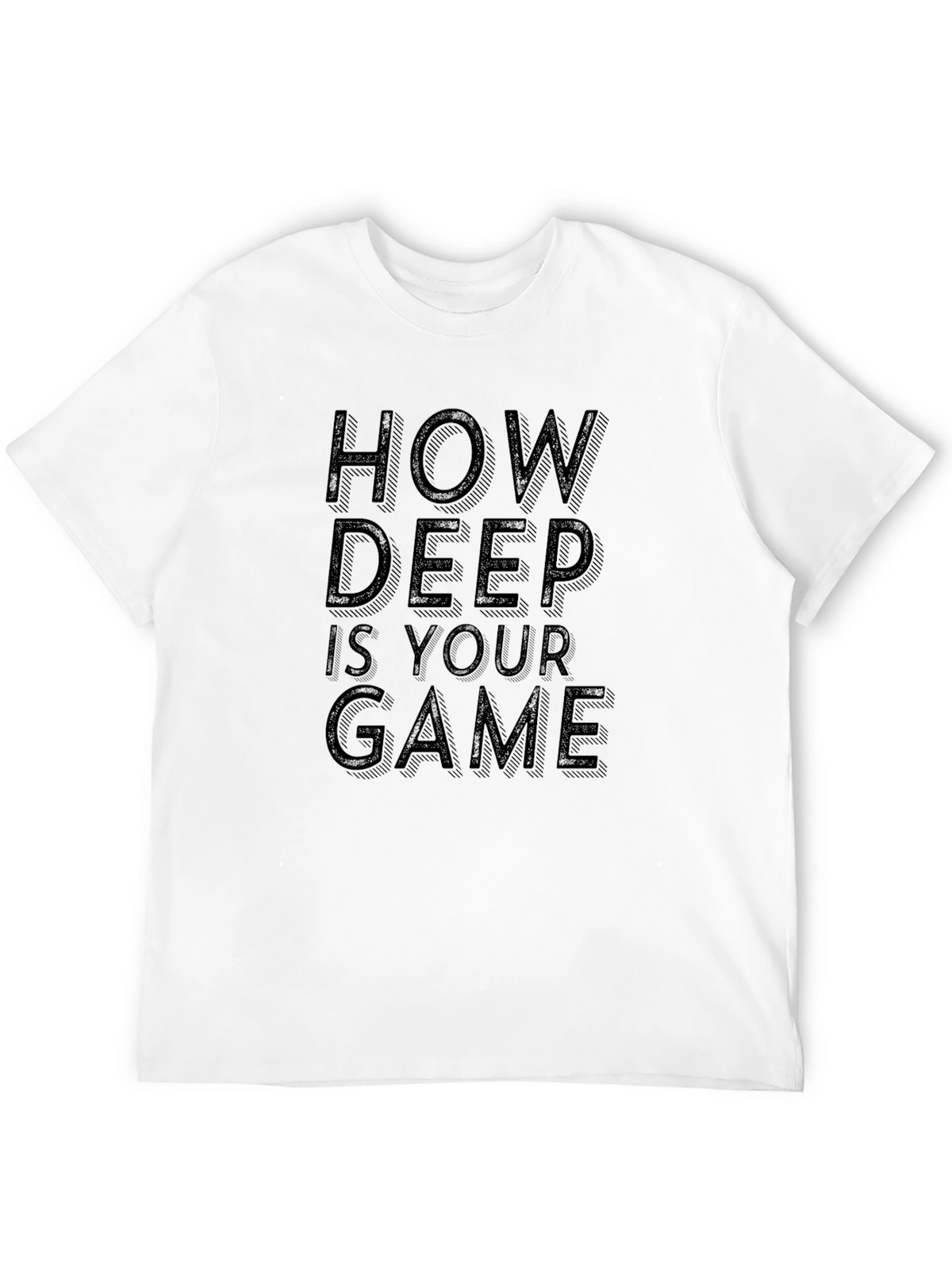 How Deep Is Your Game T-Shirt