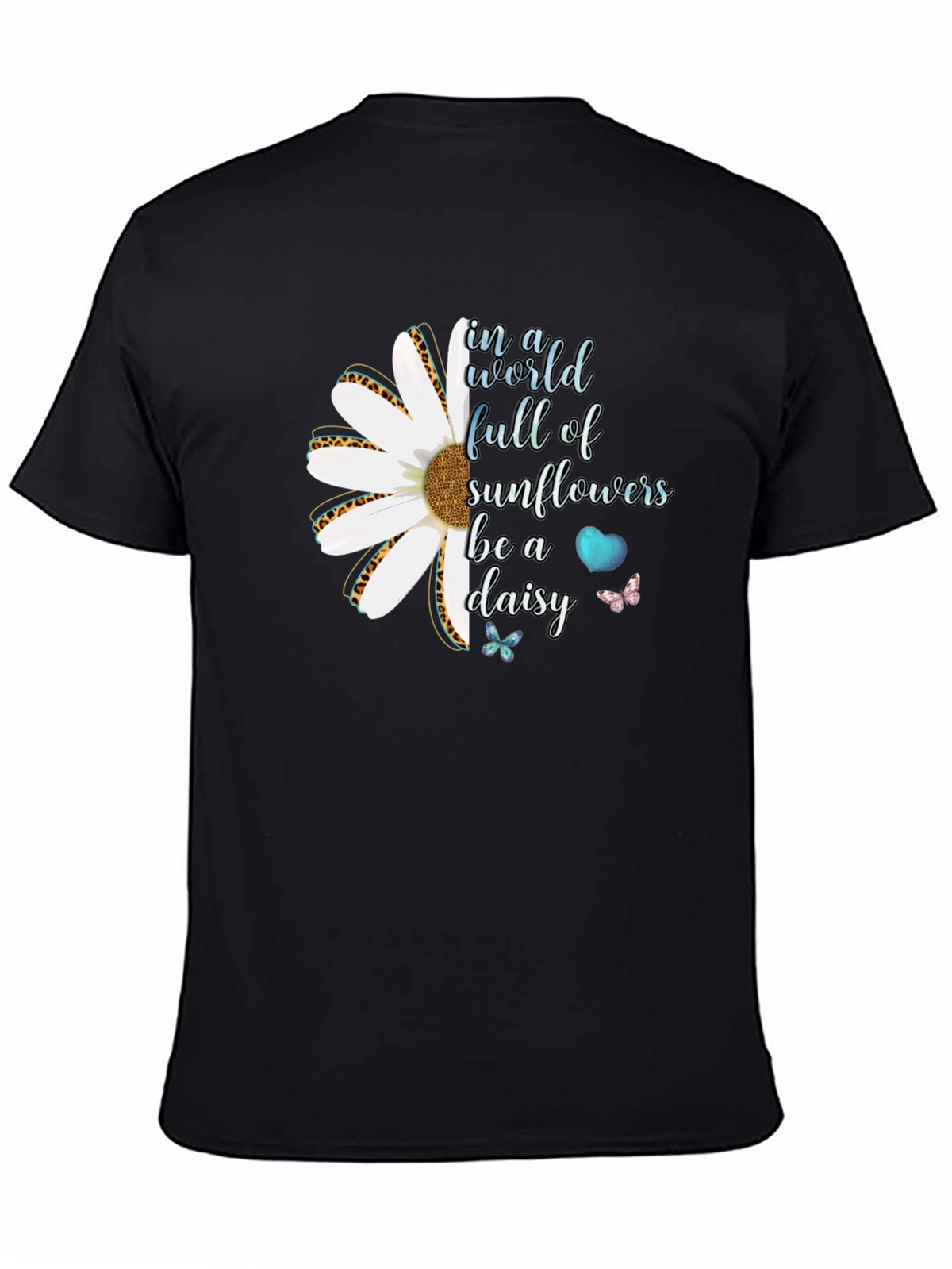 Be a Daisy T-Shirt - Inspirational Floral Tee