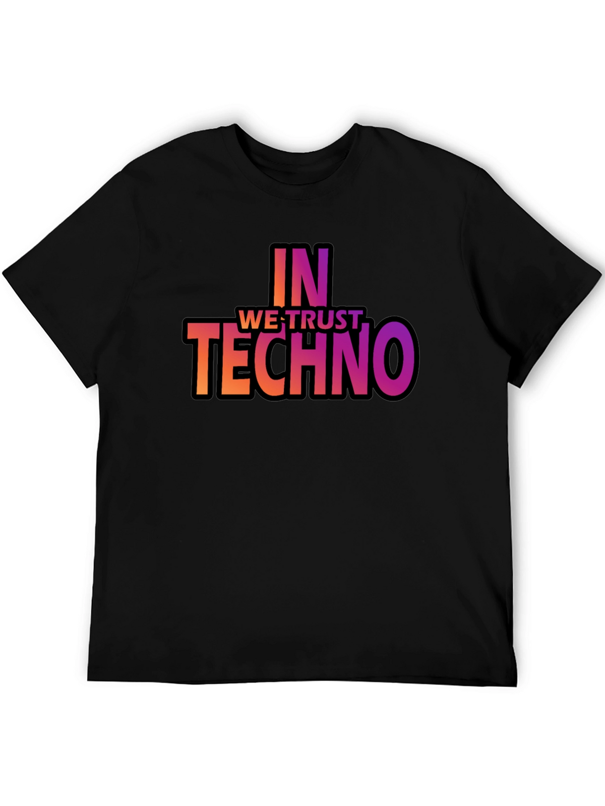 In Techno We Trust T-Shirt