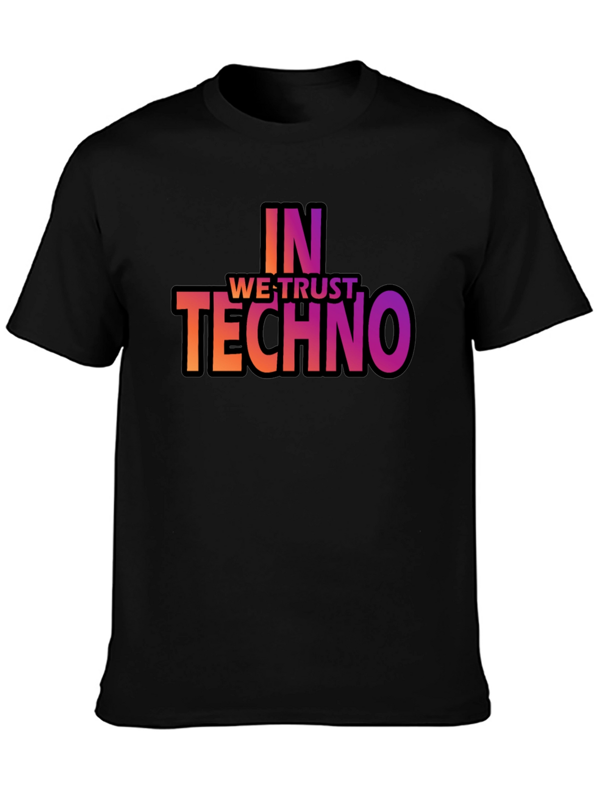 In Techno We Trust T-Shirt