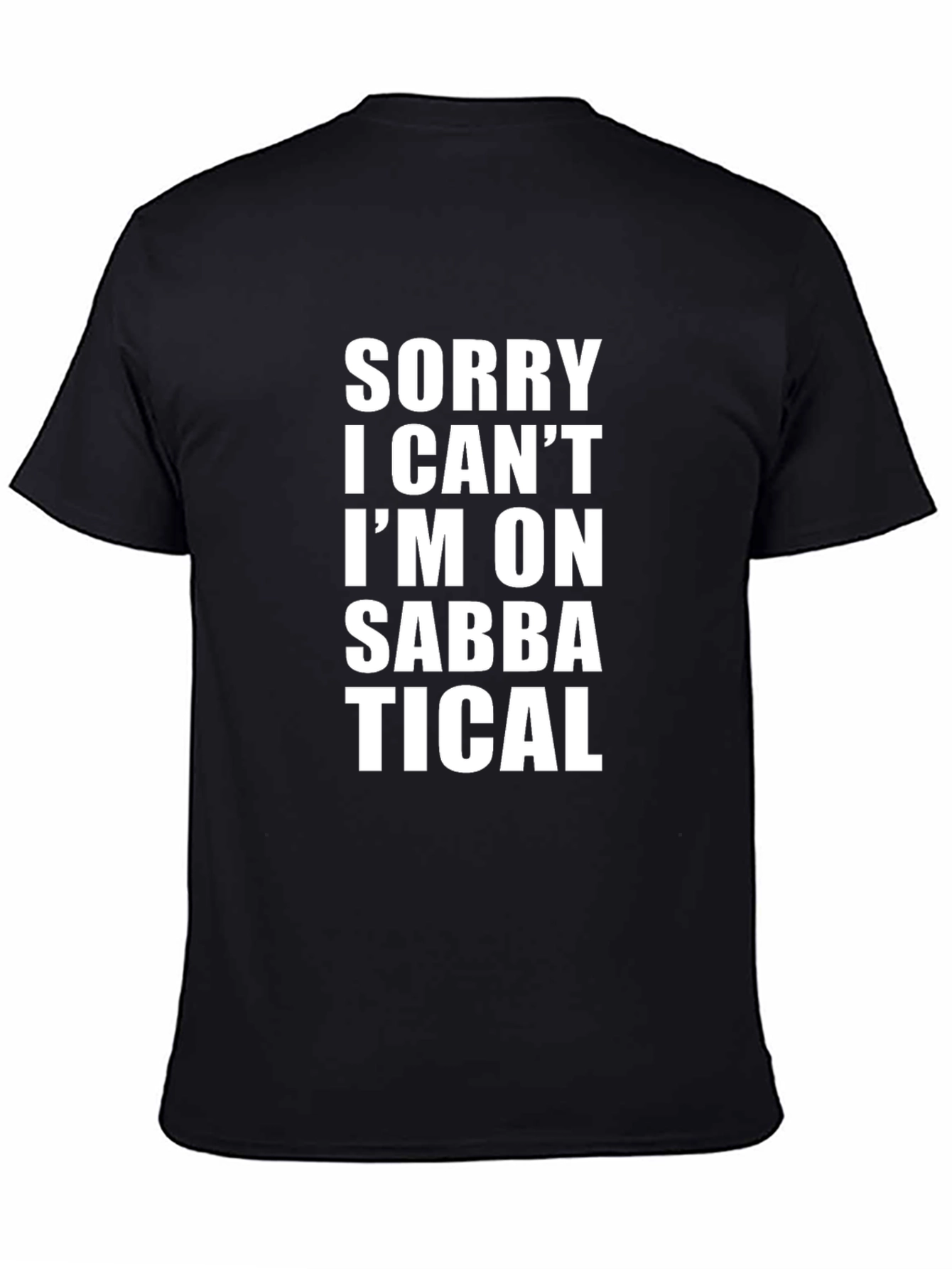 Sabbatical T-Shirt Funny Vacation Mode Tee