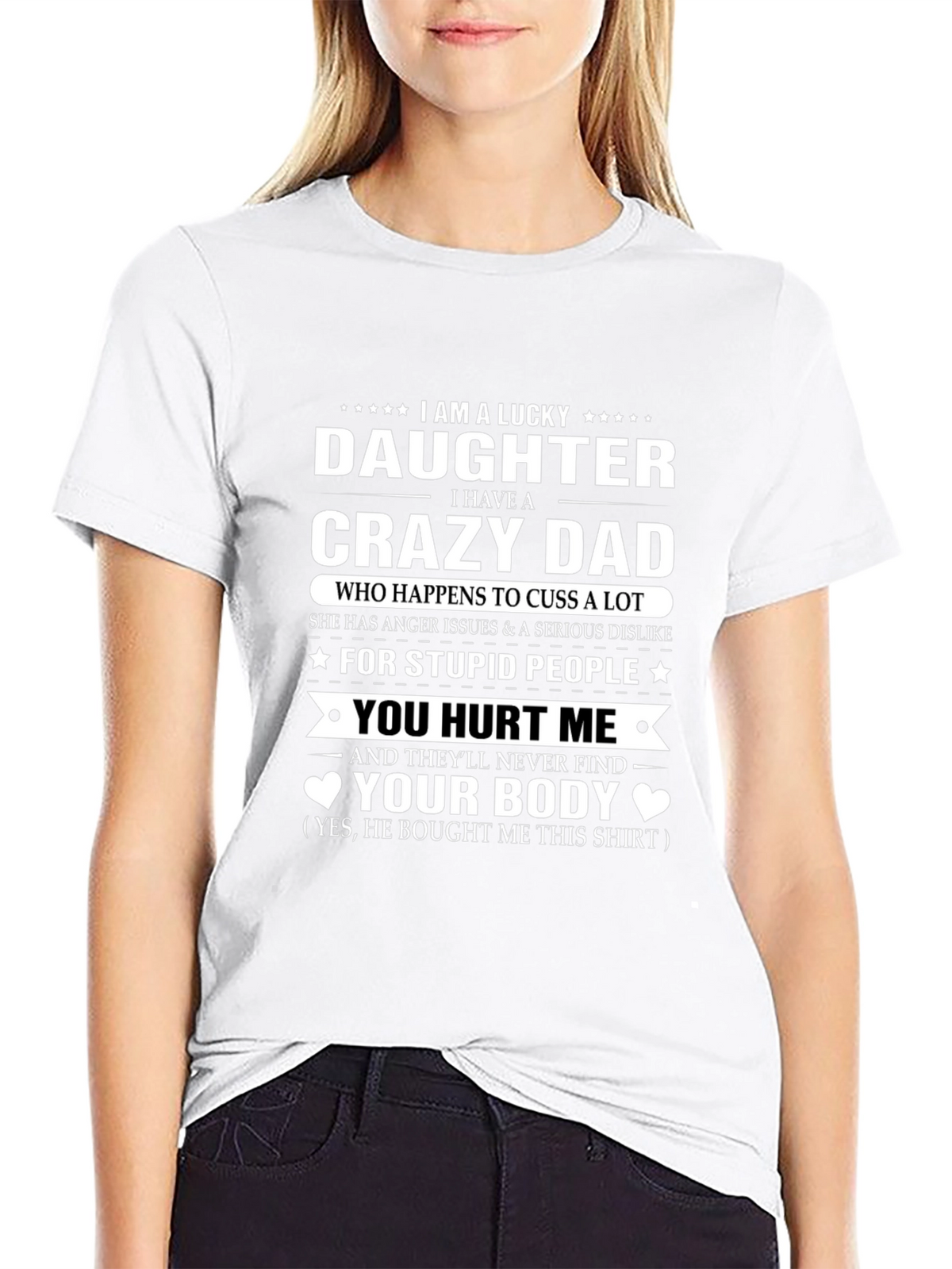 Lucky Daughter Crazy Dad T-Shirt Novelty Gift