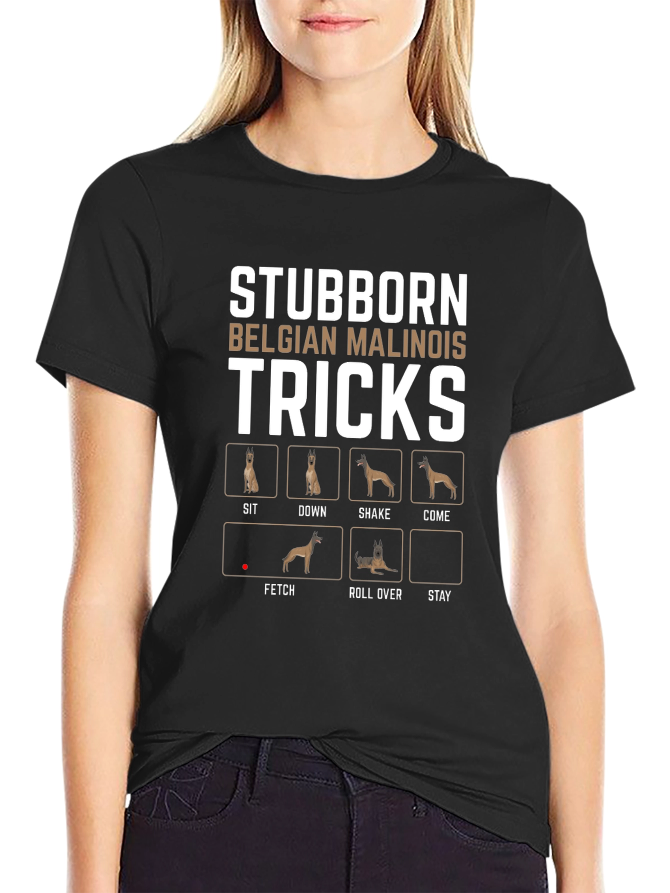 Stubborn Belgian Malinois Tricks T-Shirt
