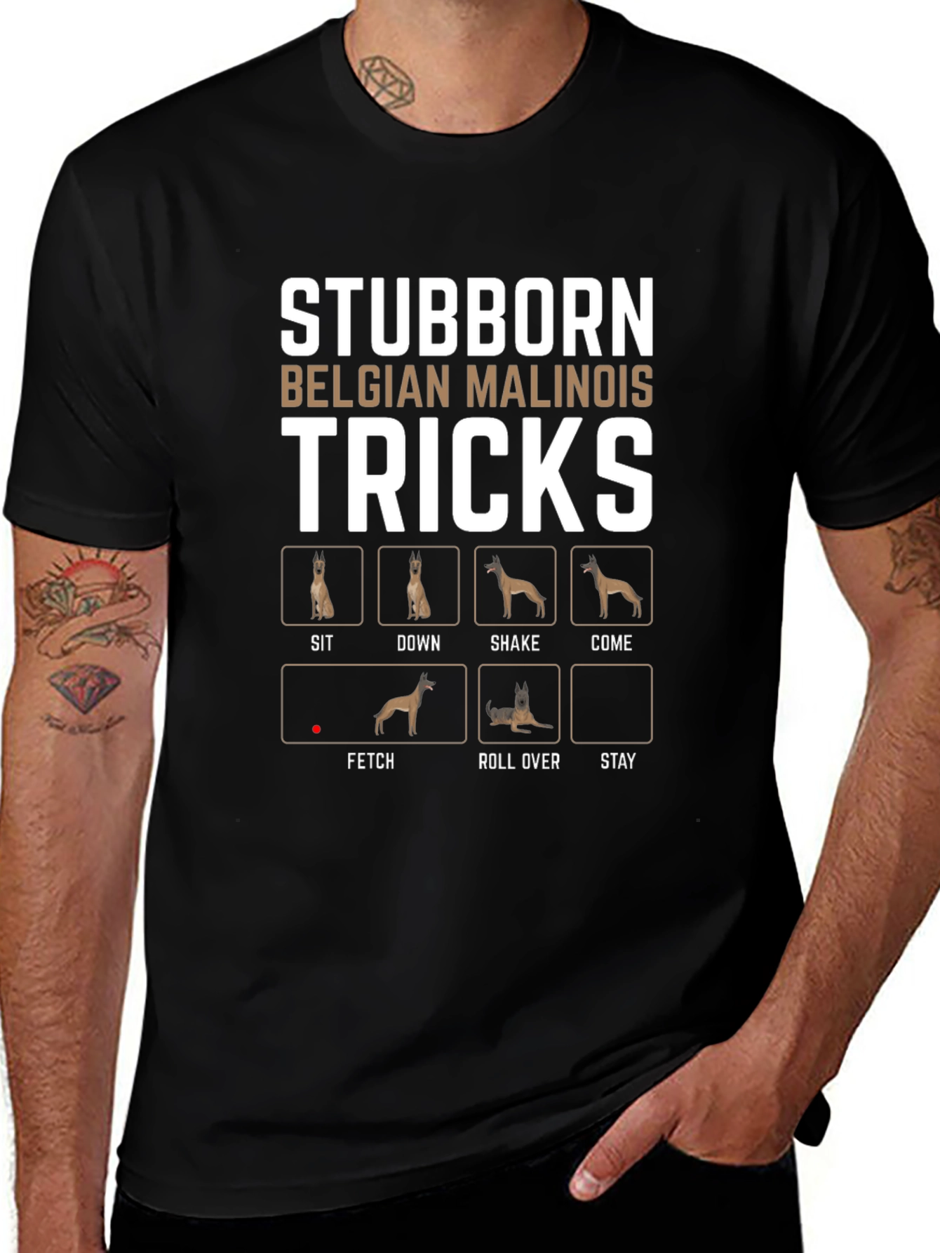 Stubborn Belgian Malinois Tricks T-Shirt
