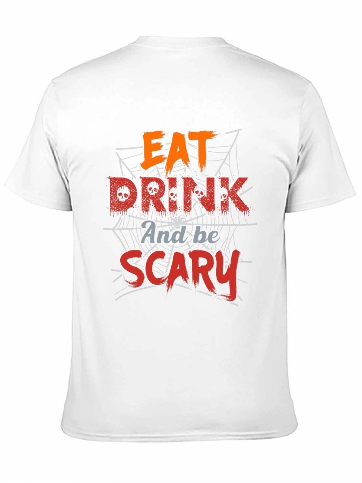 Eat Drink And Be Scary Halloween T-Shirt