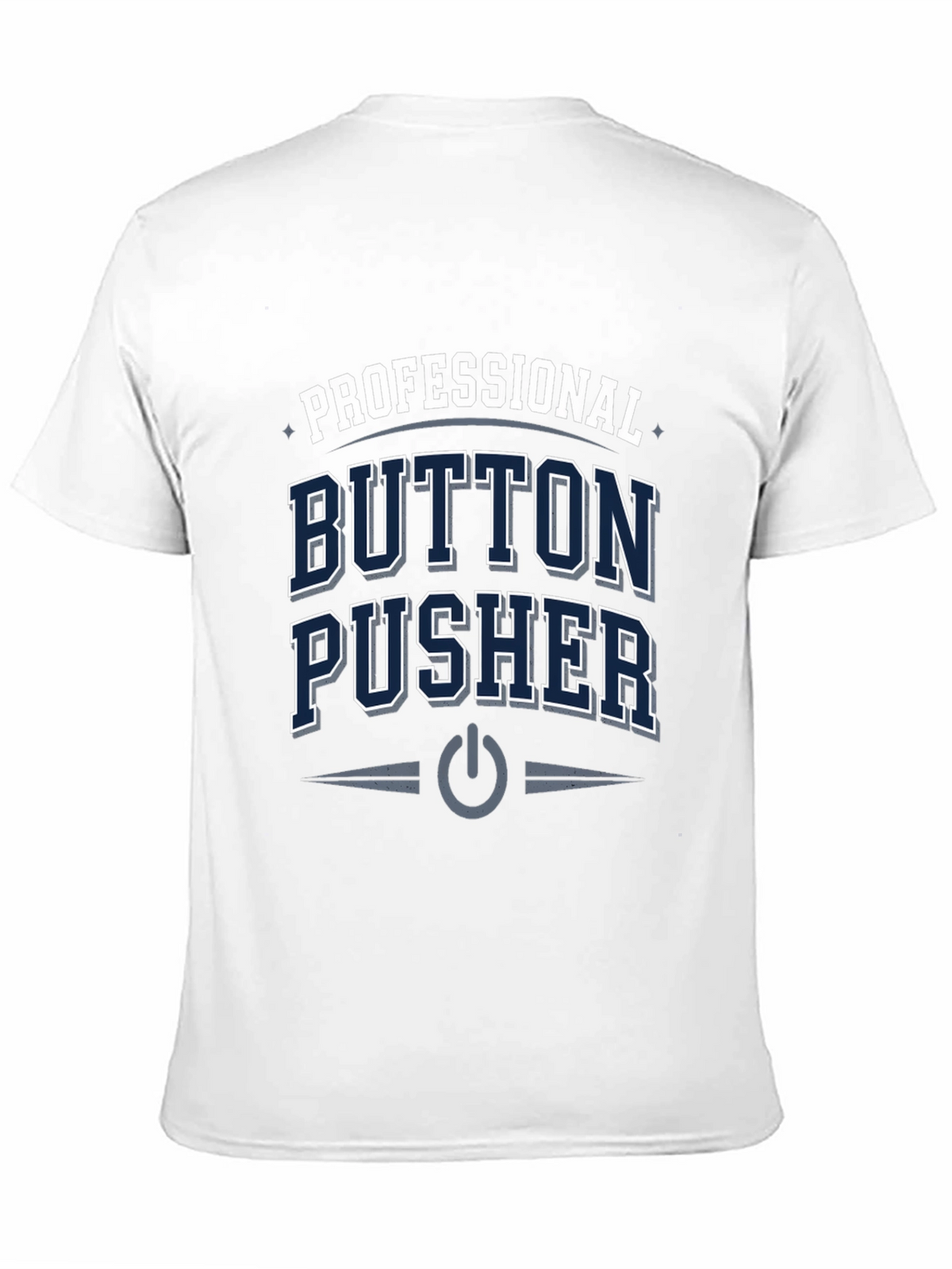 Professional Button Pusher T-Shirt - Black