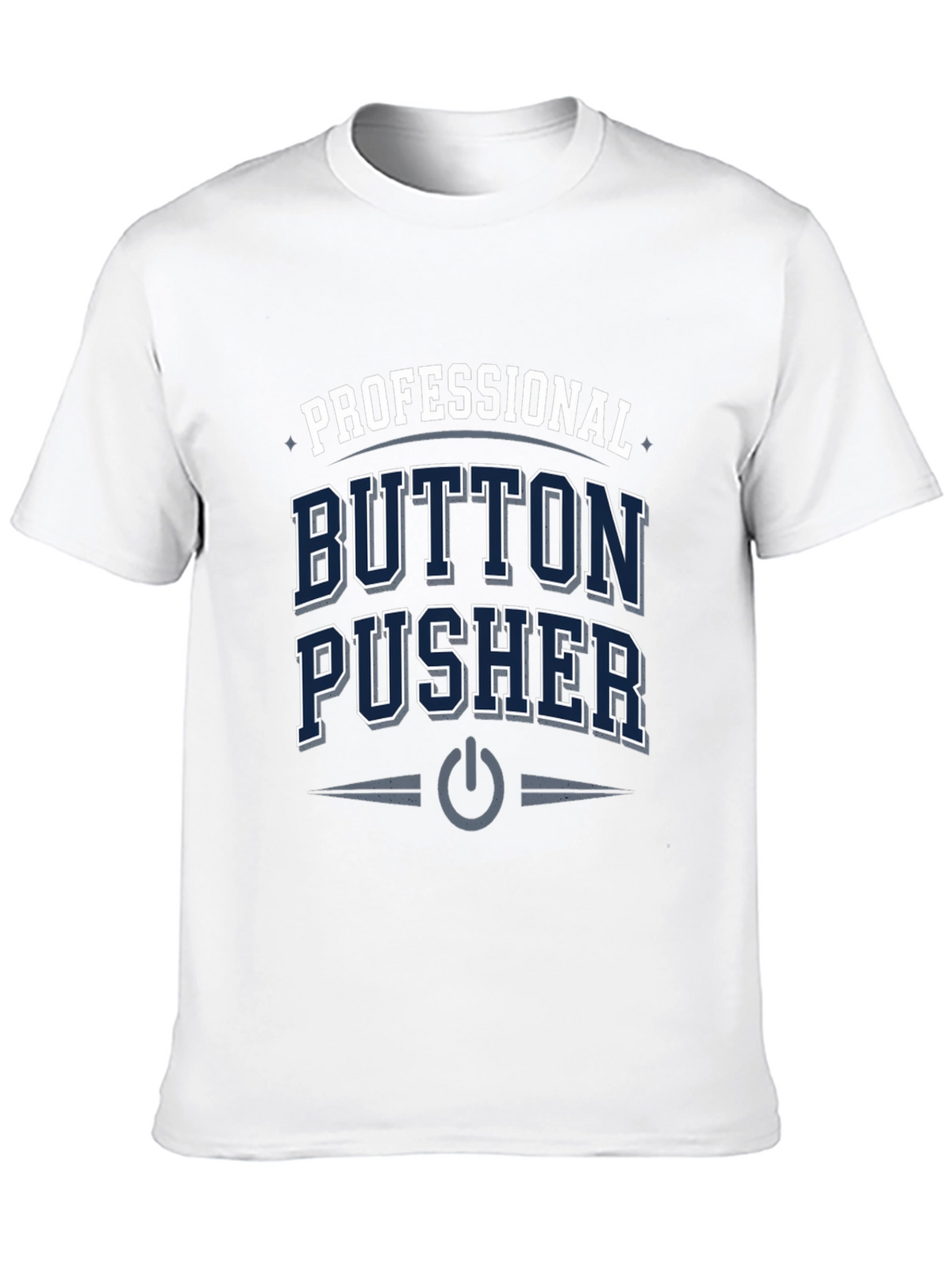 Professional Button Pusher T-Shirt - Black