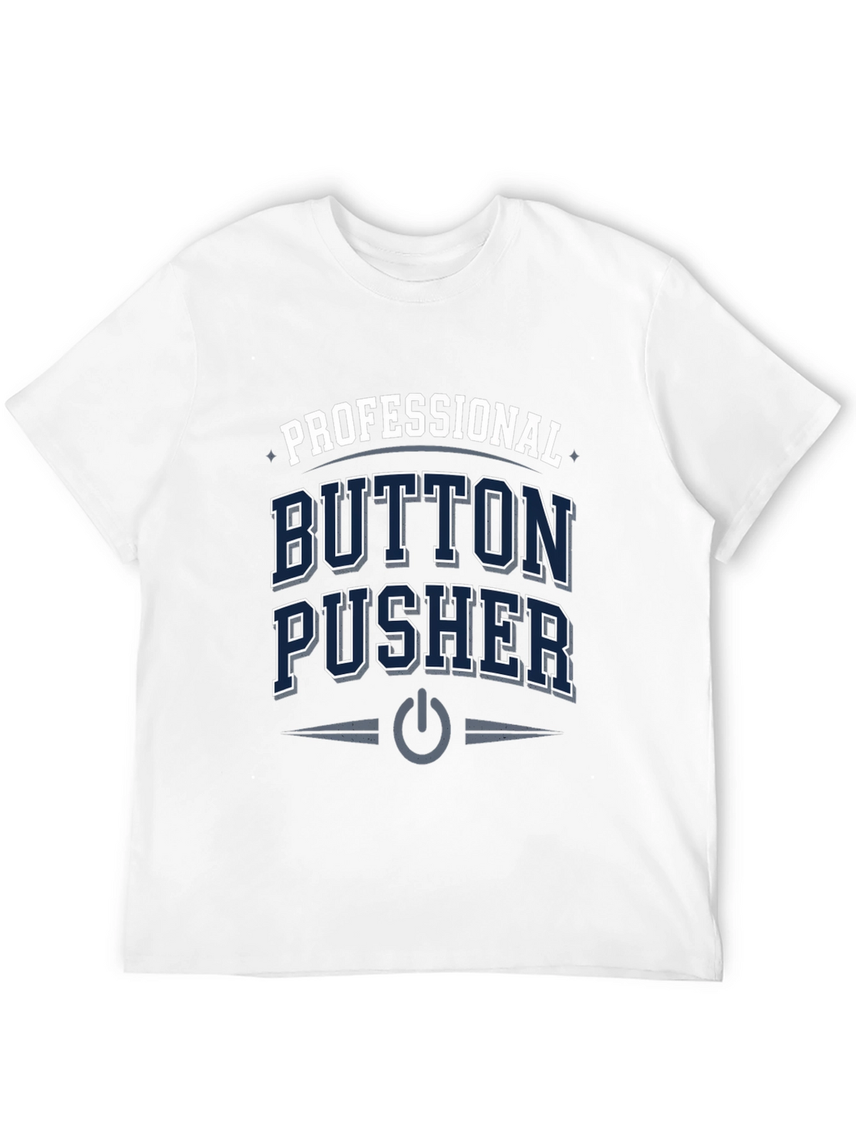 Professional Button Pusher T-Shirt - Black