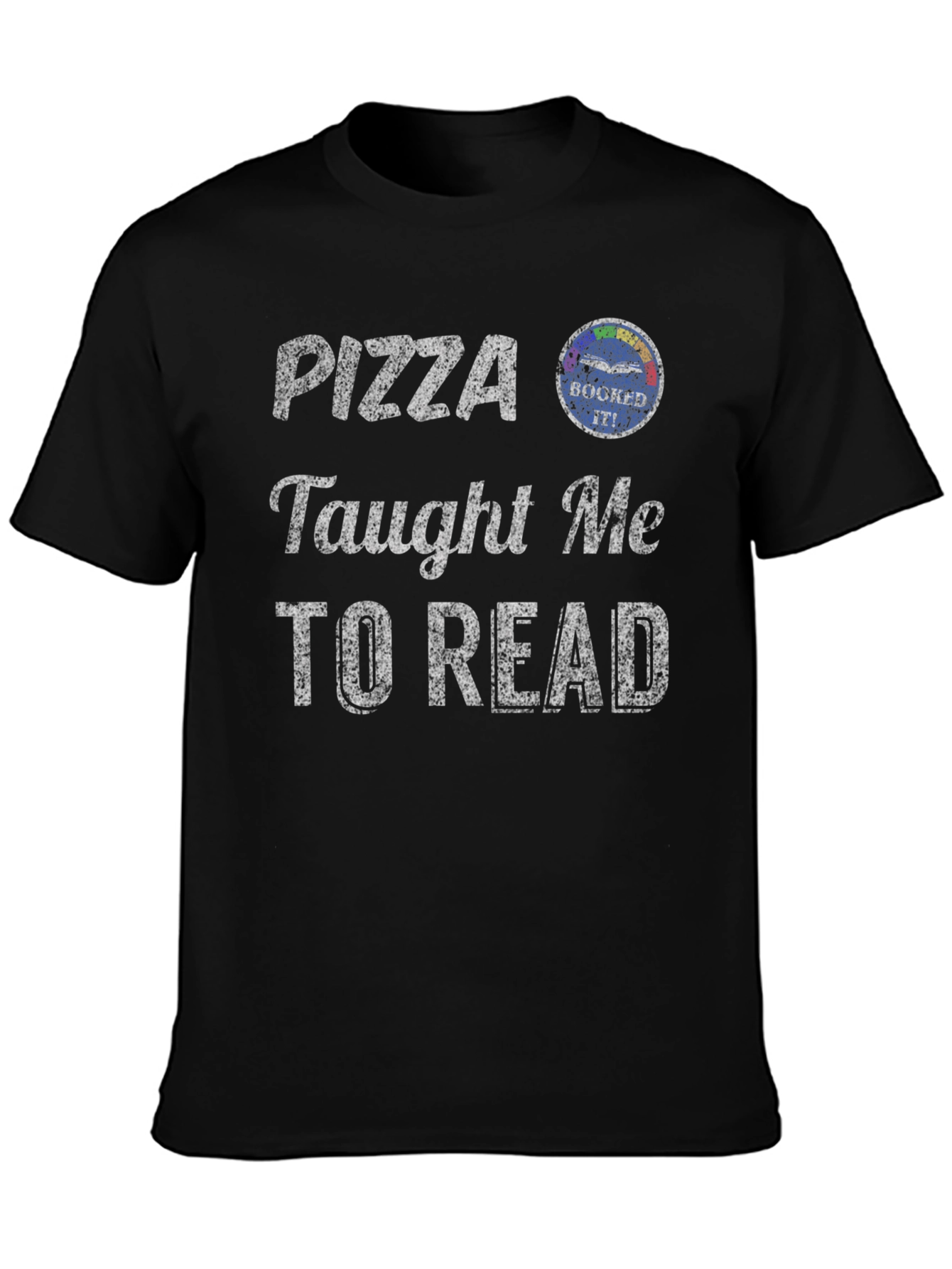 Pizza Taught Me to Read Graphic Tee