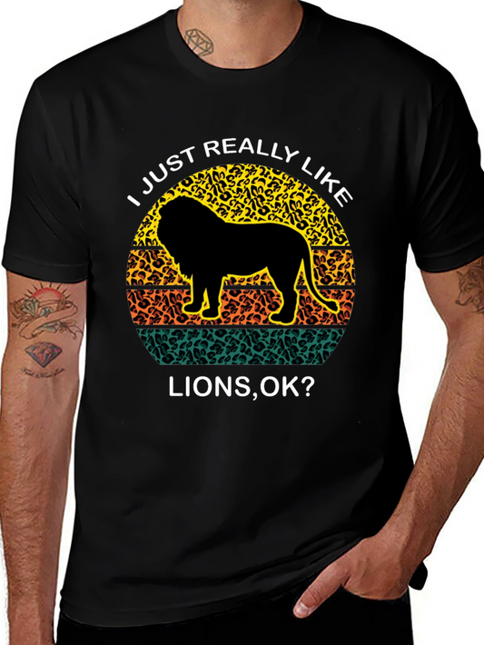 Lion Lover Graphic Tee - I Just Really Like Lions OK?