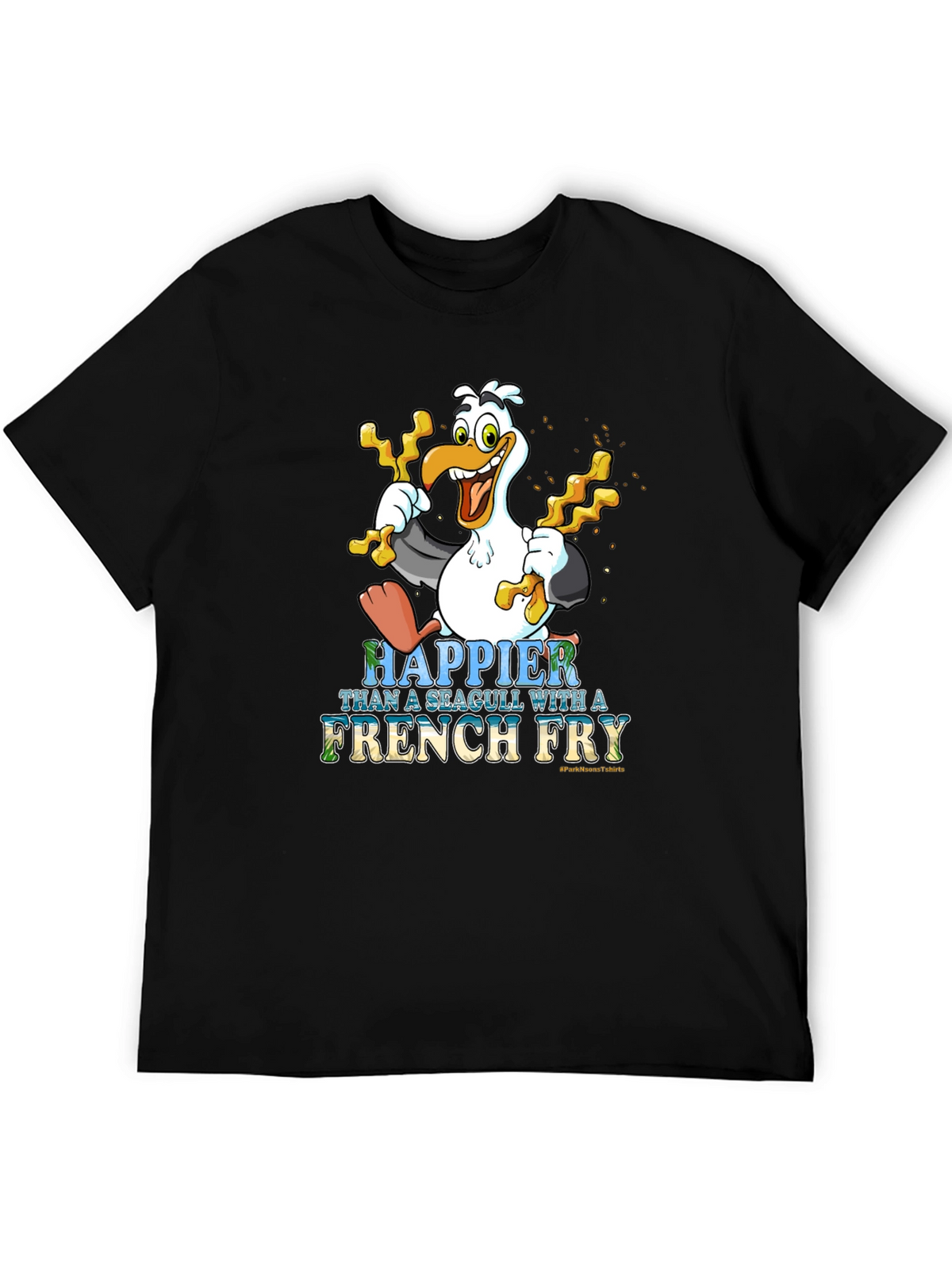 Happier Than a Seagull With French Fry Black T-Shirt