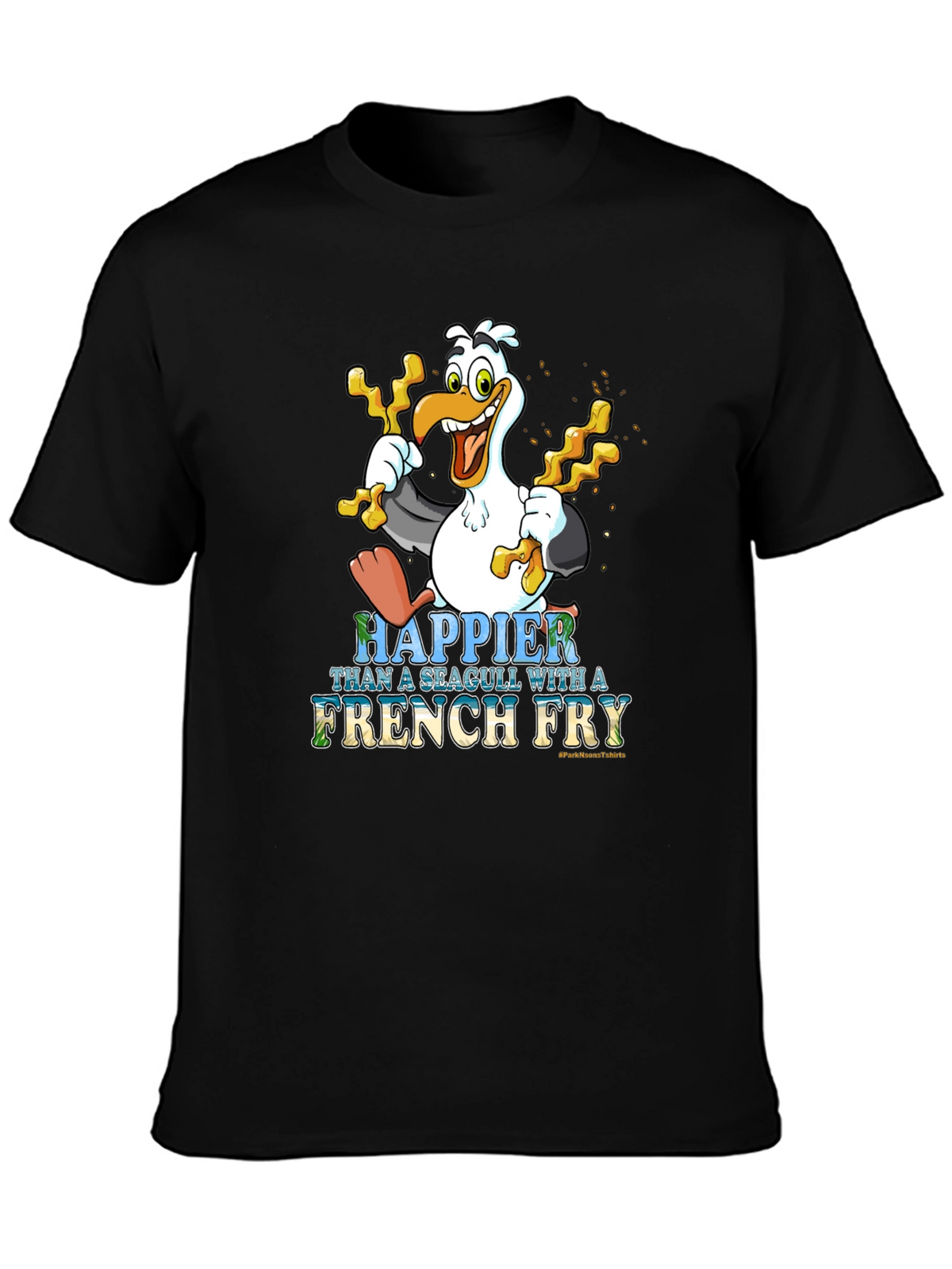 Happier Than a Seagull With French Fry Black T-Shirt