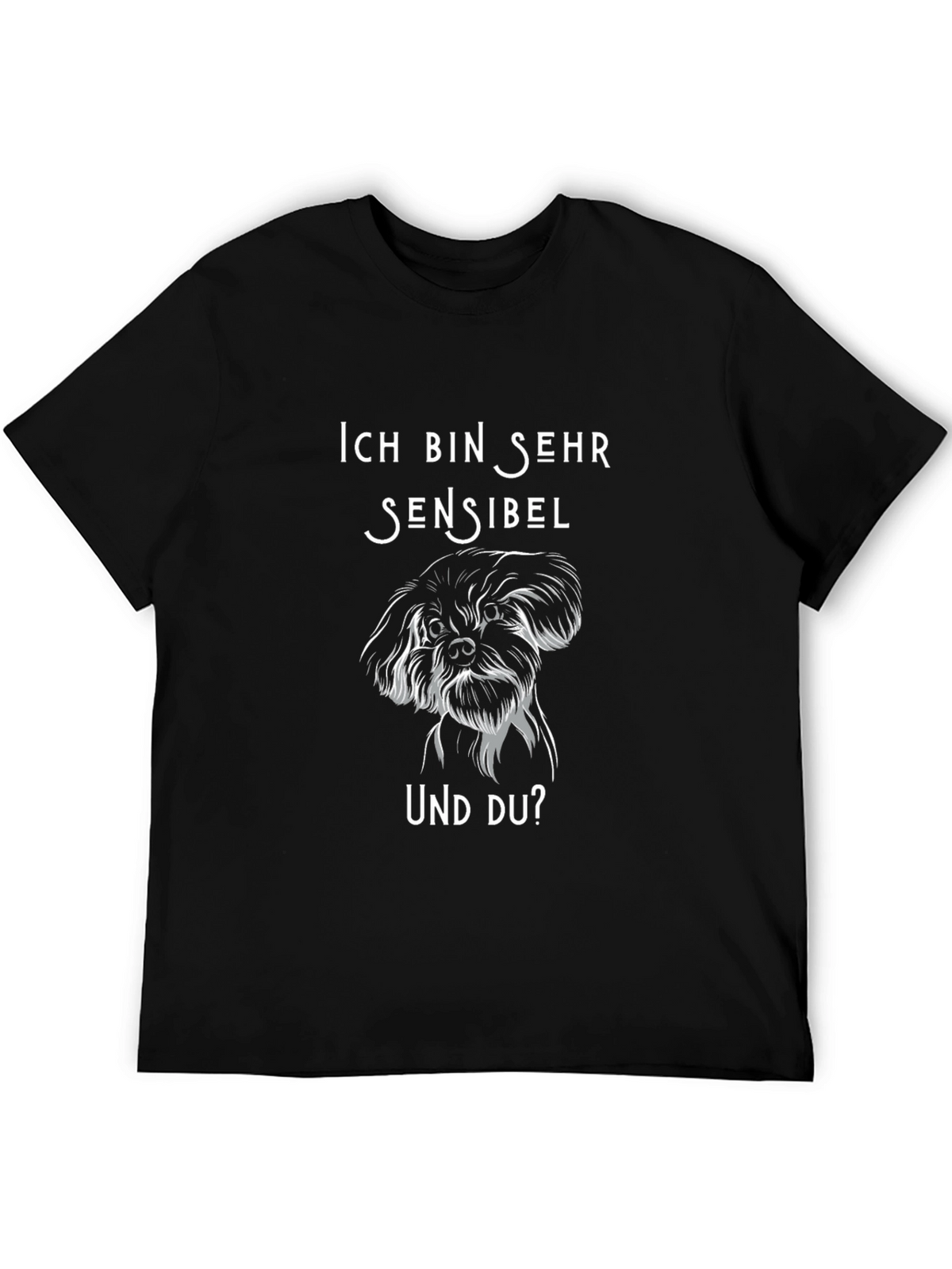 Ich Bin Sehr Sensibel T-Shirt