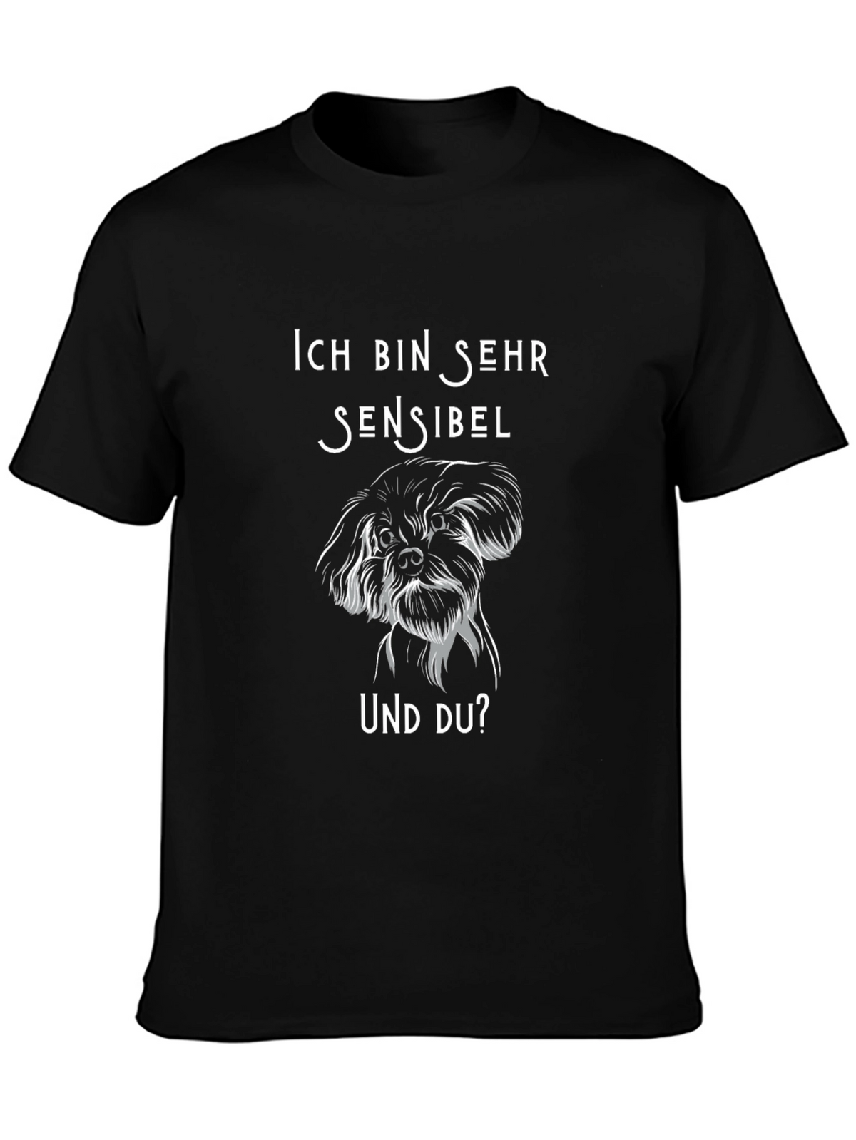 Ich Bin Sehr Sensibel T-Shirt