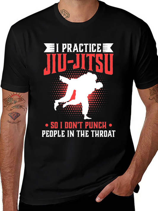 Jiu-Jitsu Black T-Shirt: I Practice So I Dont Punch People
