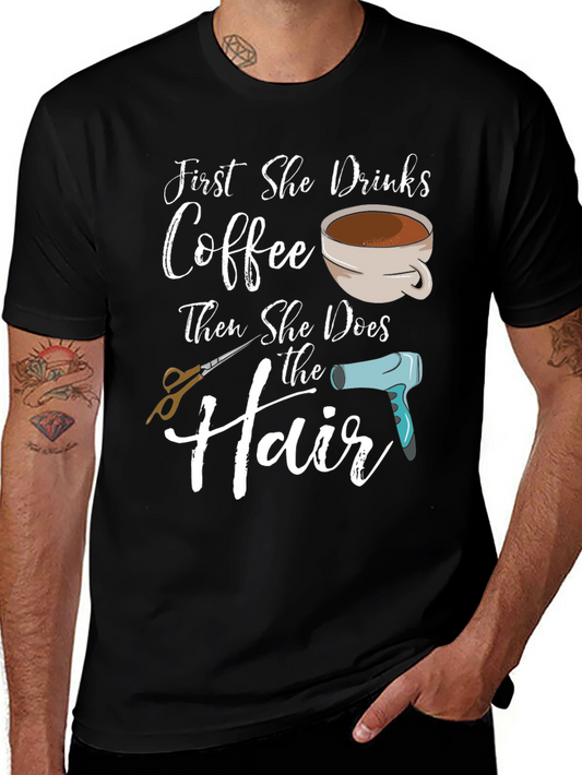 Coffee Then Hair T-Shirt - Barber/Stylist