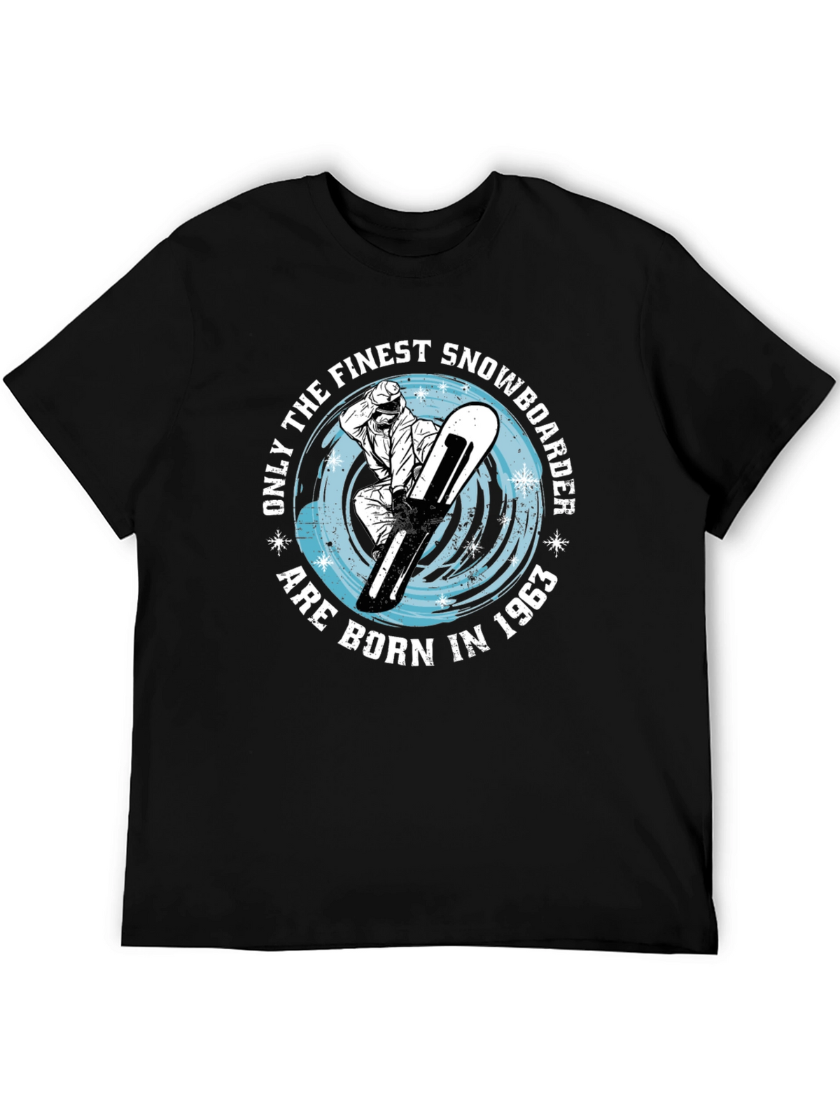 Finest Snowboarder Born In 1963 T-Shirt