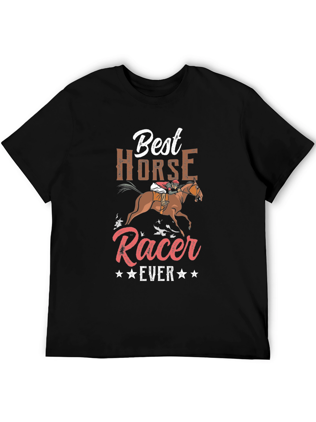 Best Horse Racer Ever T-Shirt Equestrian Tee