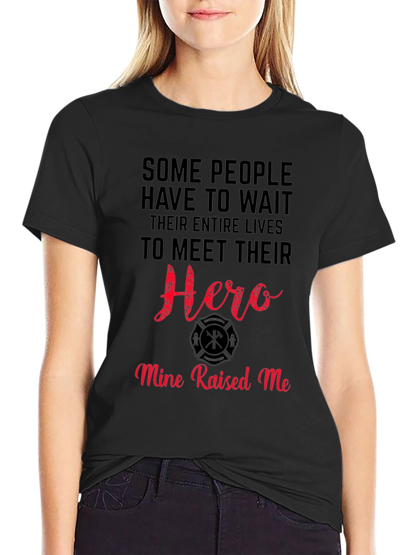 Firefighter Hero T-Shirt - Mine Raised Me