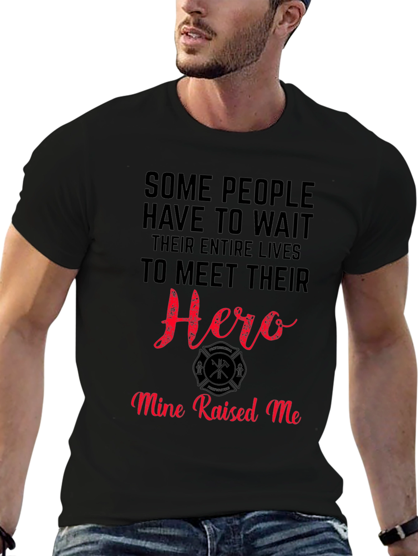 Firefighter Hero T-Shirt - Mine Raised Me