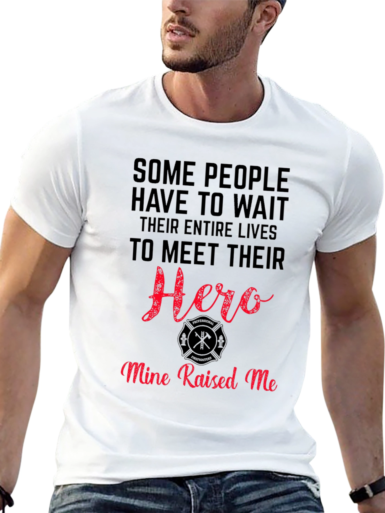 Firefighter Hero T-Shirt - Mine Raised Me