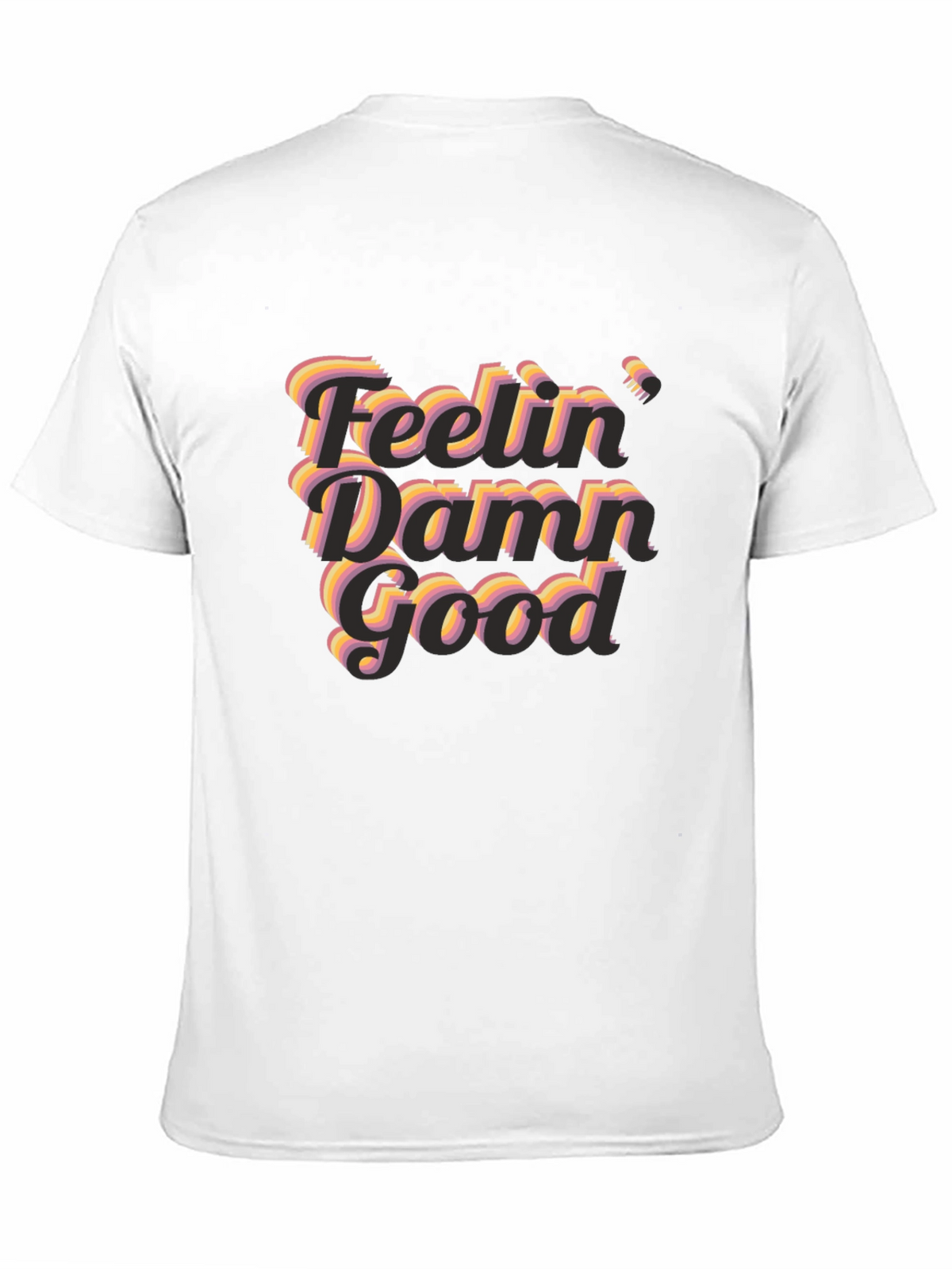 Feelin Damn Good Graphic T-Shirt - Black