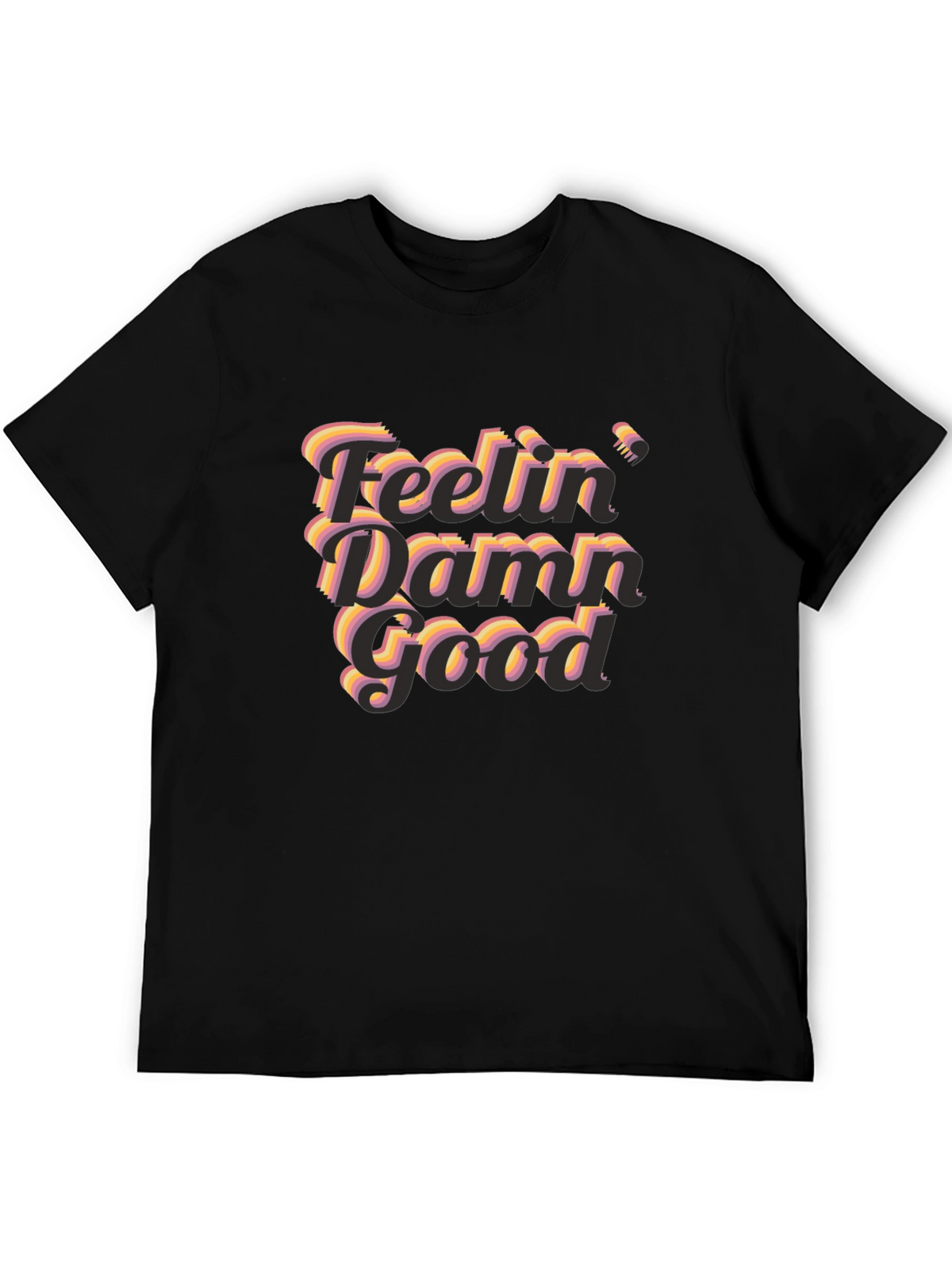 Feelin Damn Good Graphic T-Shirt - Black