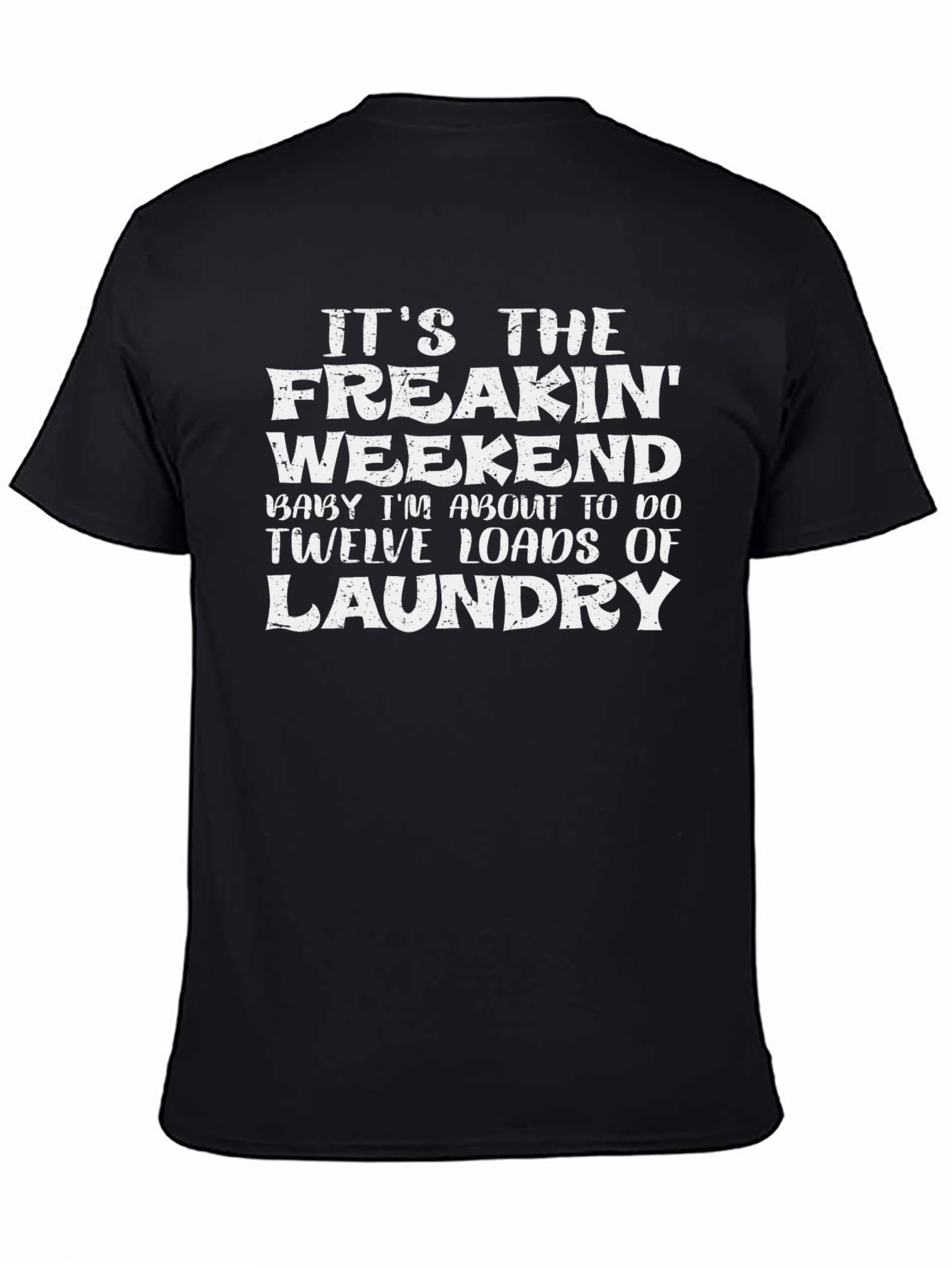 Freakin Weekend Laundry Graphic Tee