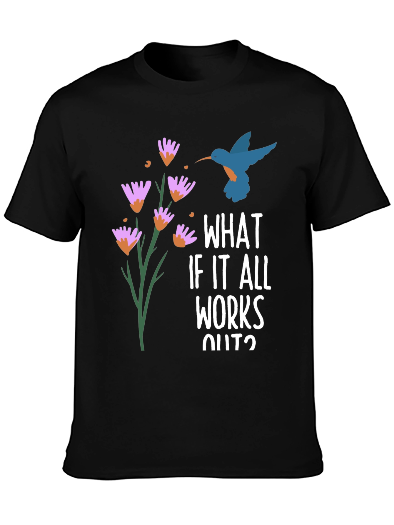 What If It All Works Out? Graphic Tee
