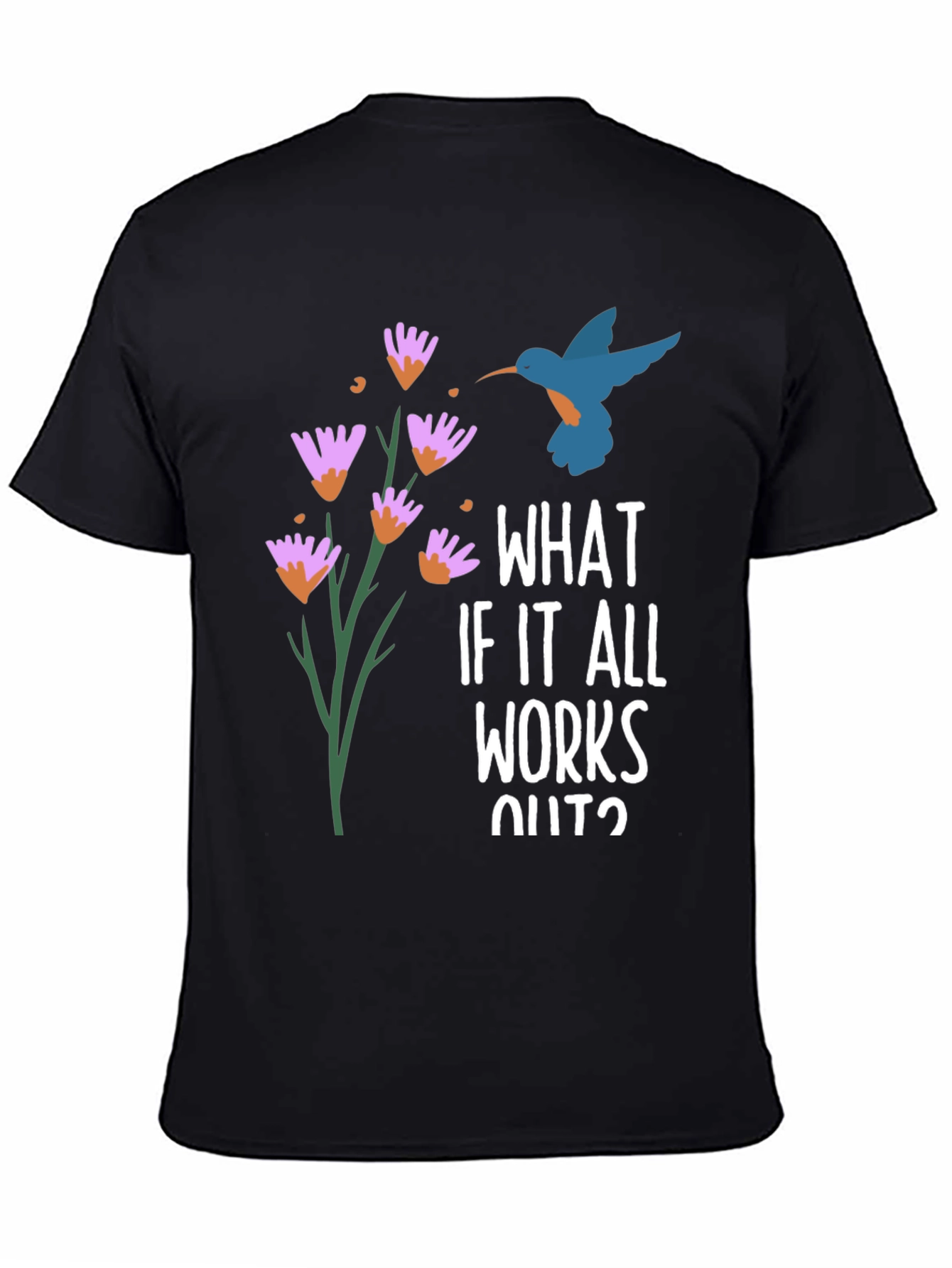 What If It All Works Out? Graphic Tee