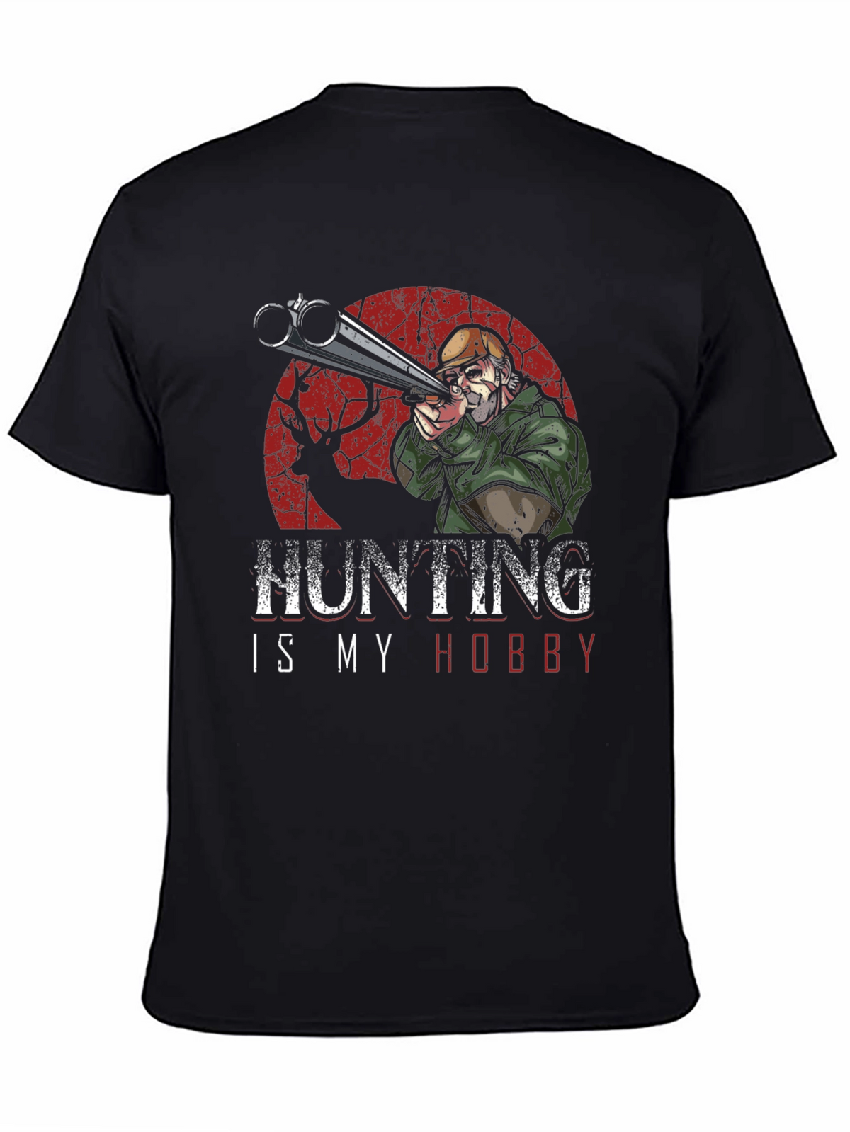 Hunting Is My Hobby Graphic T-Shirt