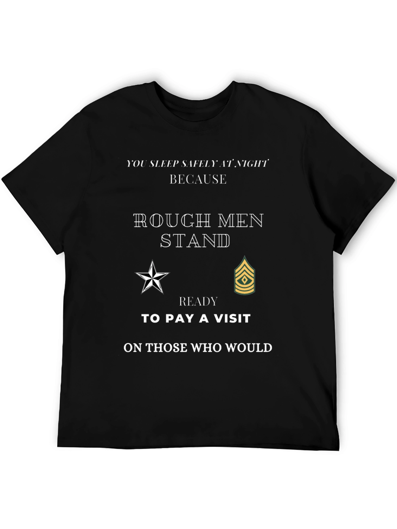 Rough Men Stand Patriotic T-Shirt