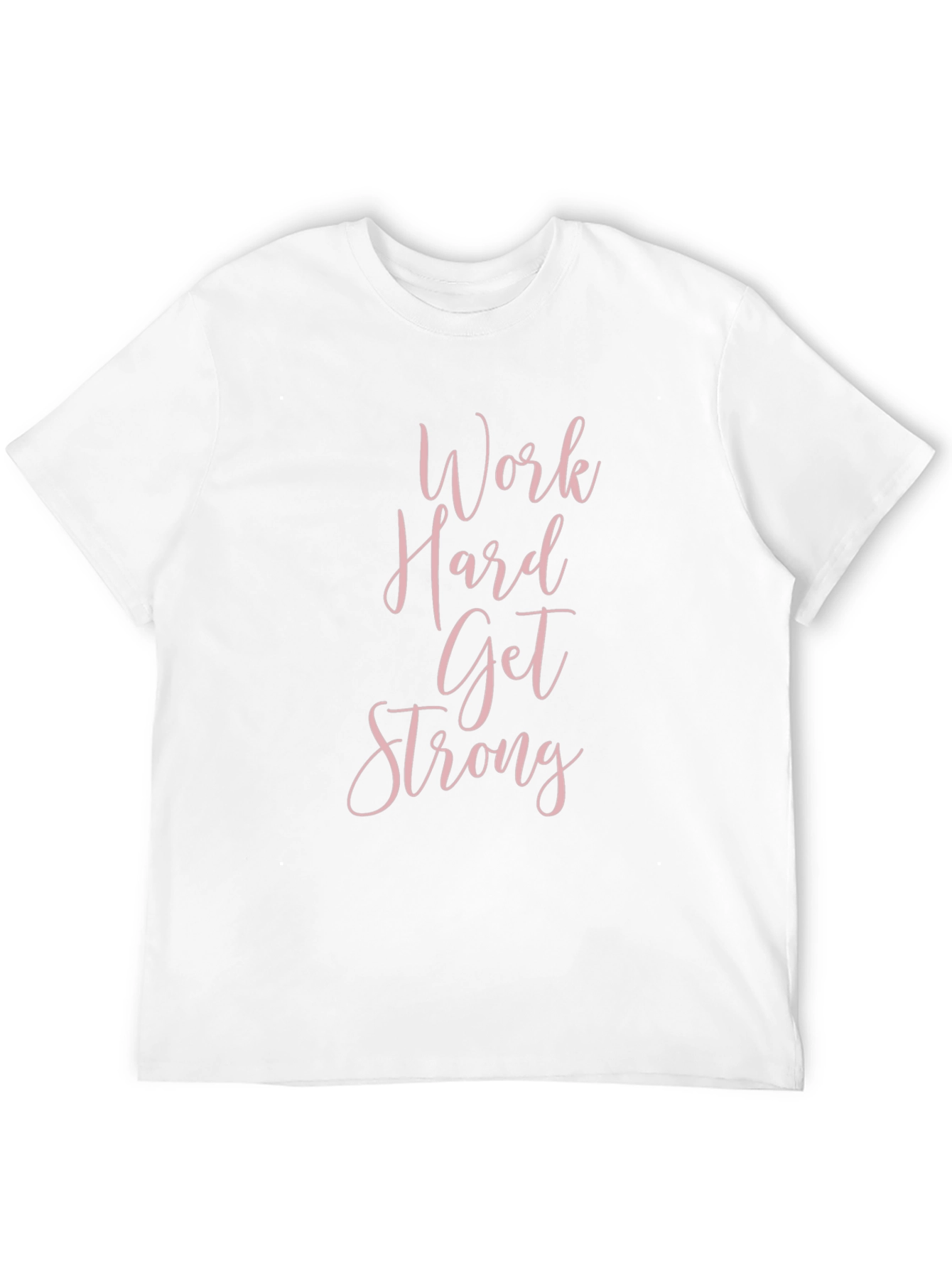 Work Hard Get Strong Black T-Shirt