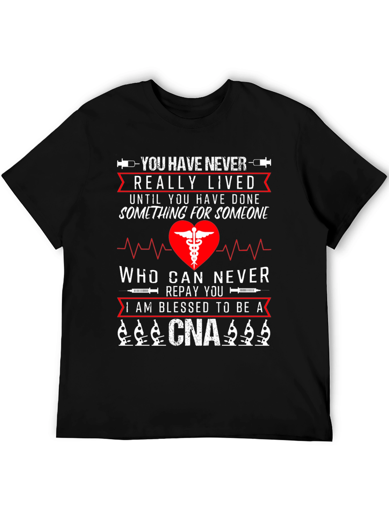 Blessed CNA T-Shirt - Never Really Lived Nurse Tee