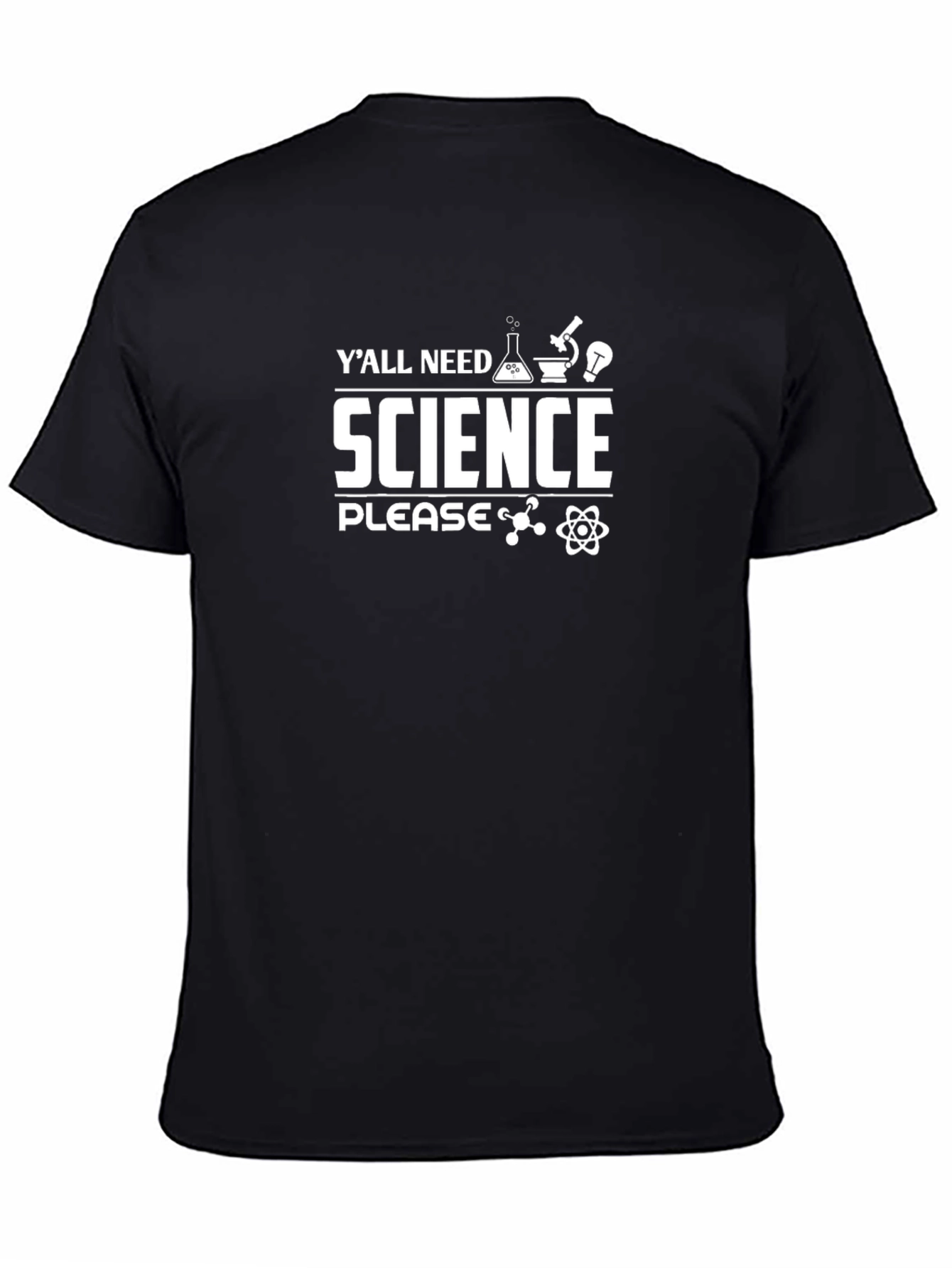 Science T-Shirt - Yall Need Science