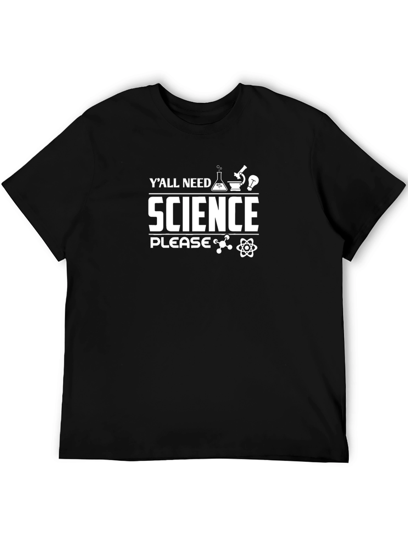 Science T-Shirt - Yall Need Science